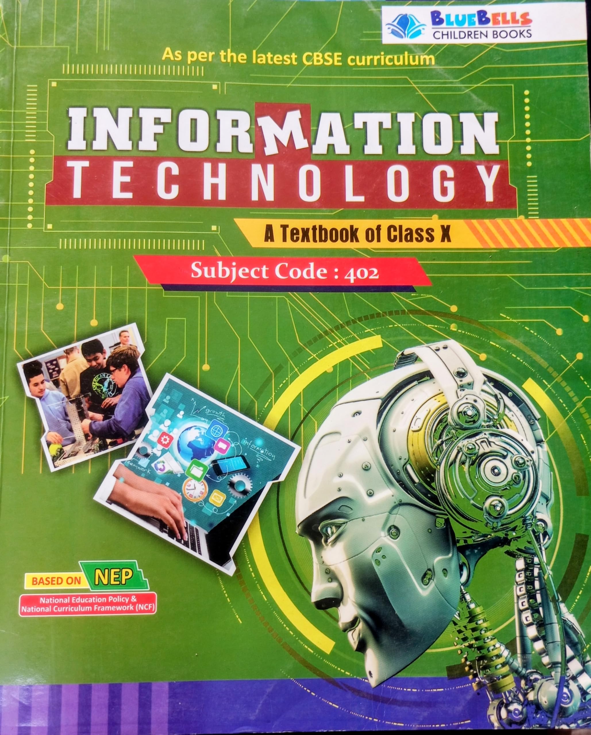 BlueBells Information Technology Textbook for Class 10, CBSE Curriculum, Subject Code 402 (Bluebells Children Books - Information Technology Series)