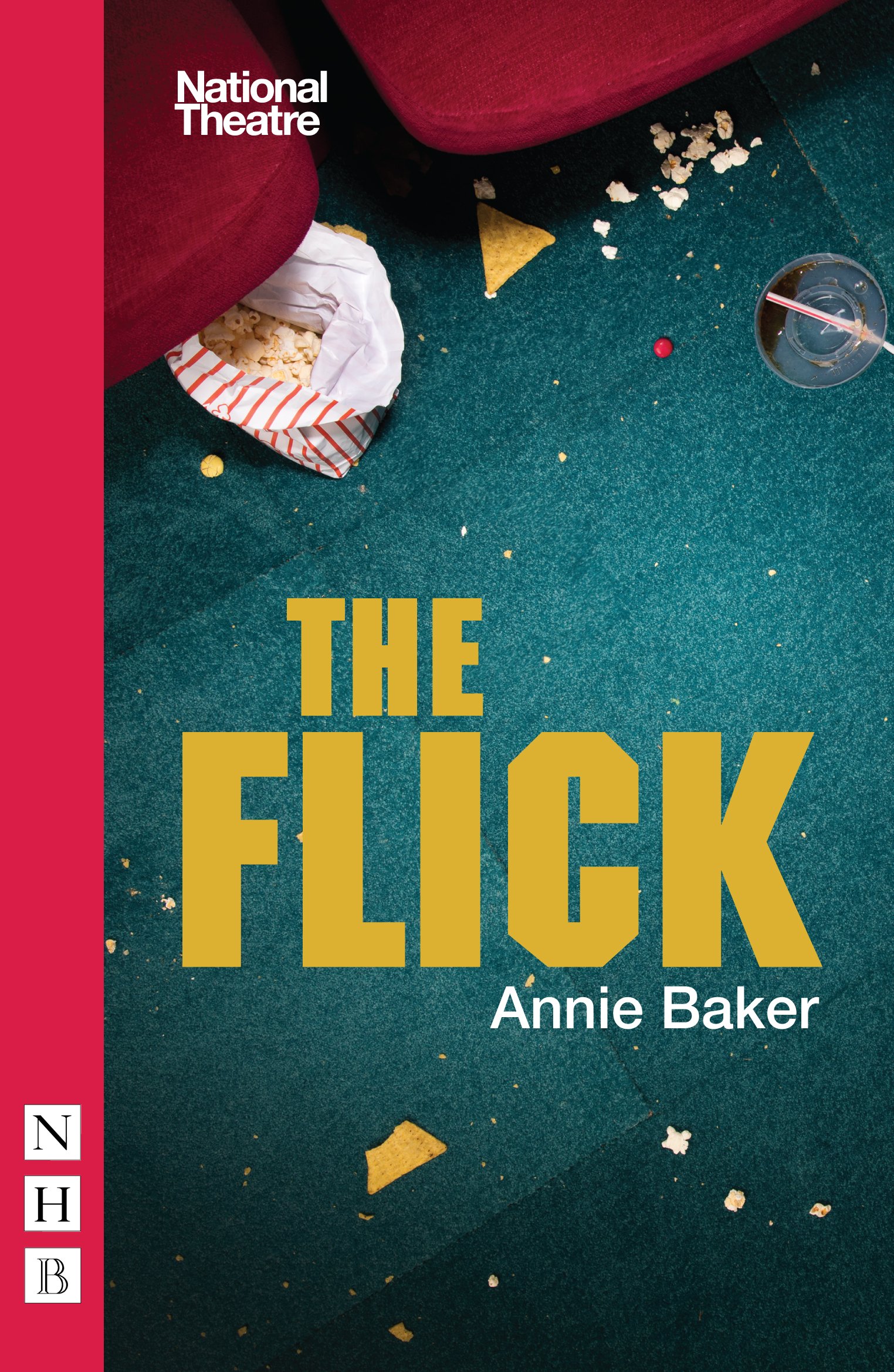 The Flick by Annie Baker - 9781848425620