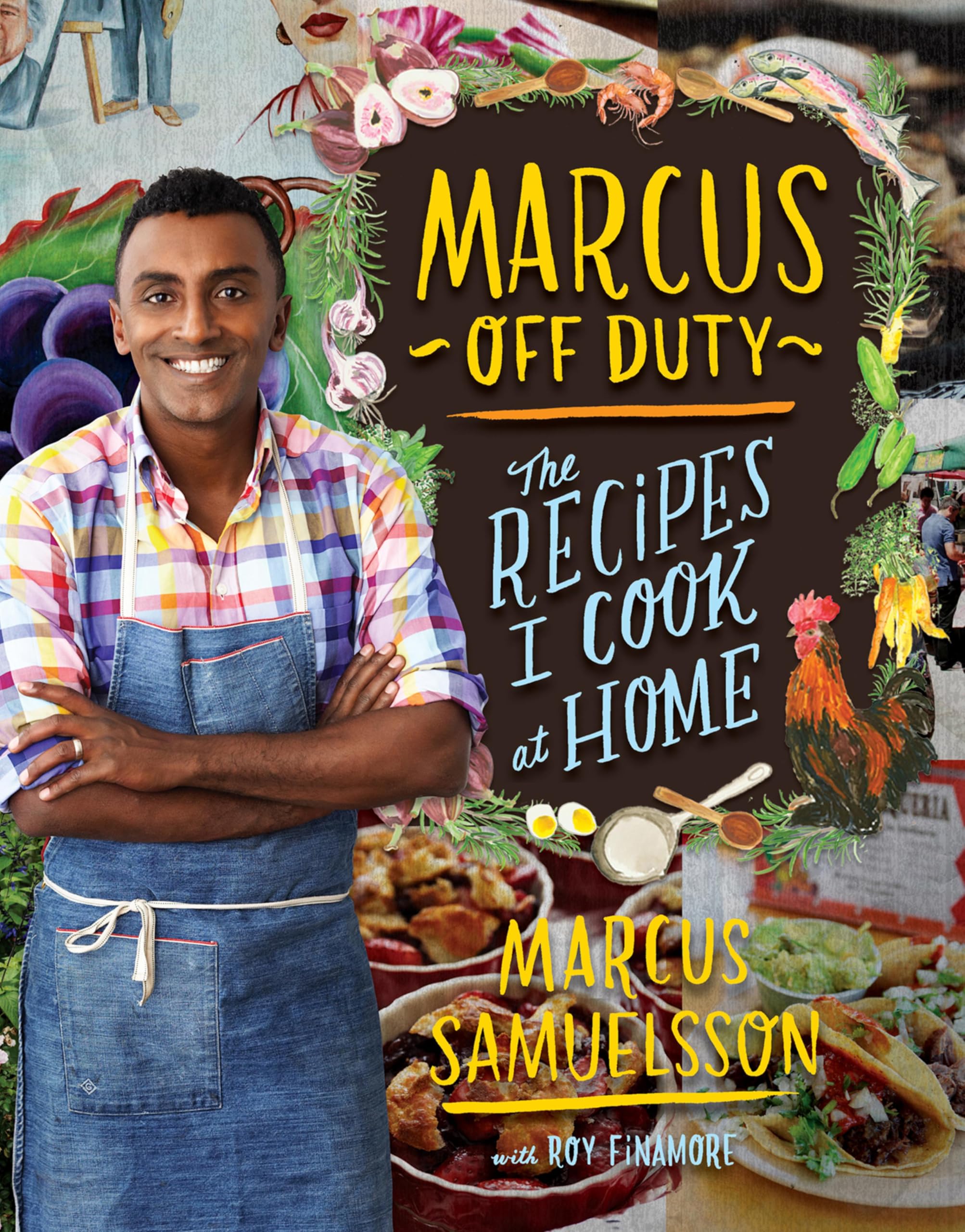 Marcus Off Duty: The Recipes I Cook at Home Kindle Edition
