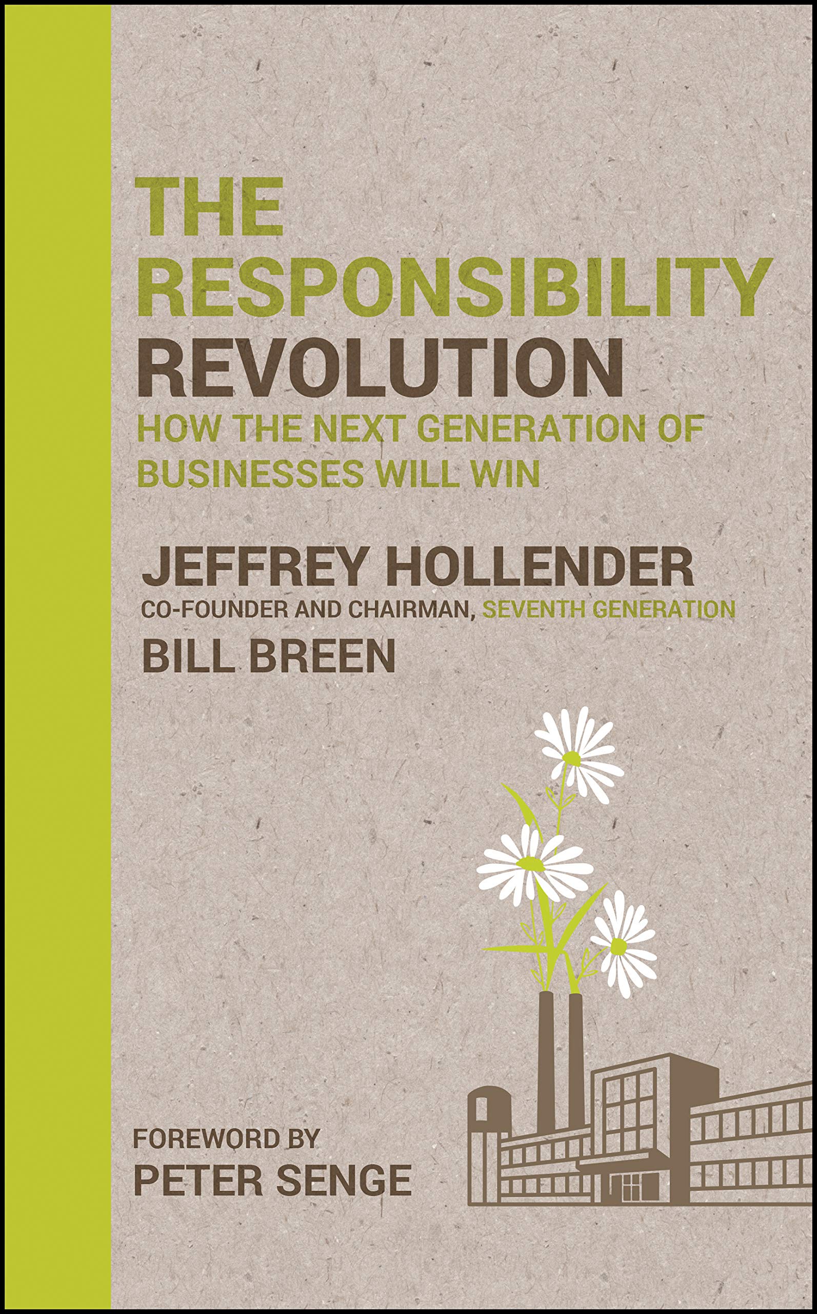 JOSSEY-BASS The Responsibility Revolution: How the Next Generation of Businesses Will Win