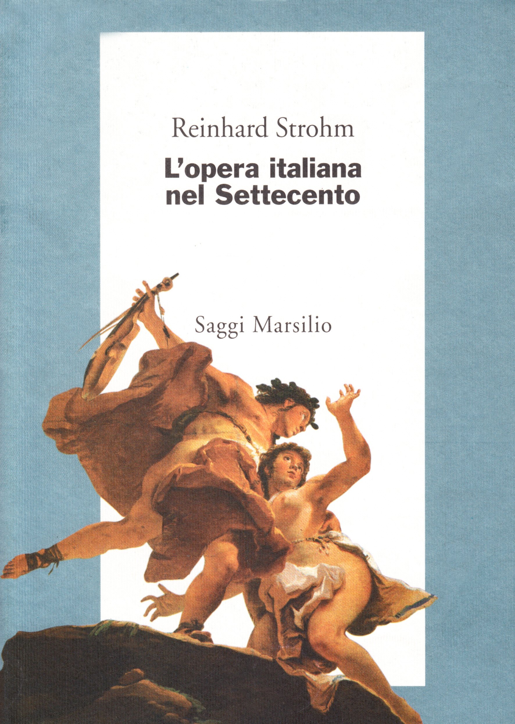 L'opera italiana nel Settecento