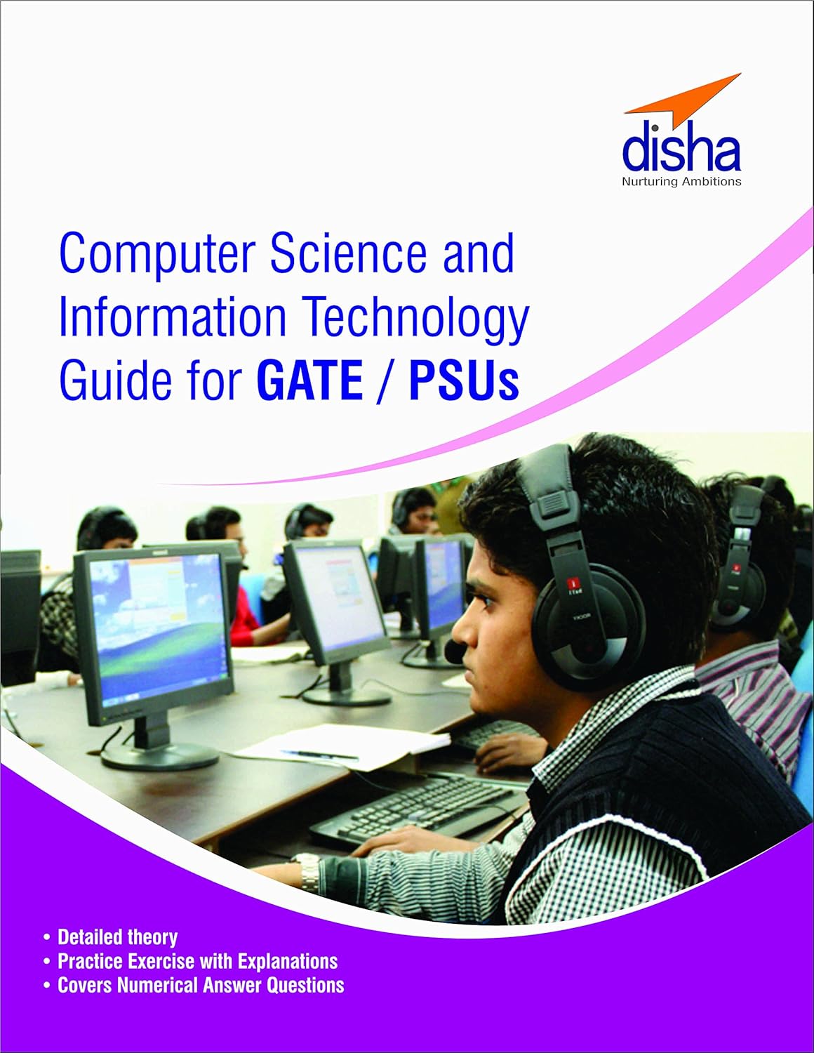 Computer Science and Information Technology Guide for GATE/ PSUs Computer Science and Information Technology Guide for GATE/ PSUs