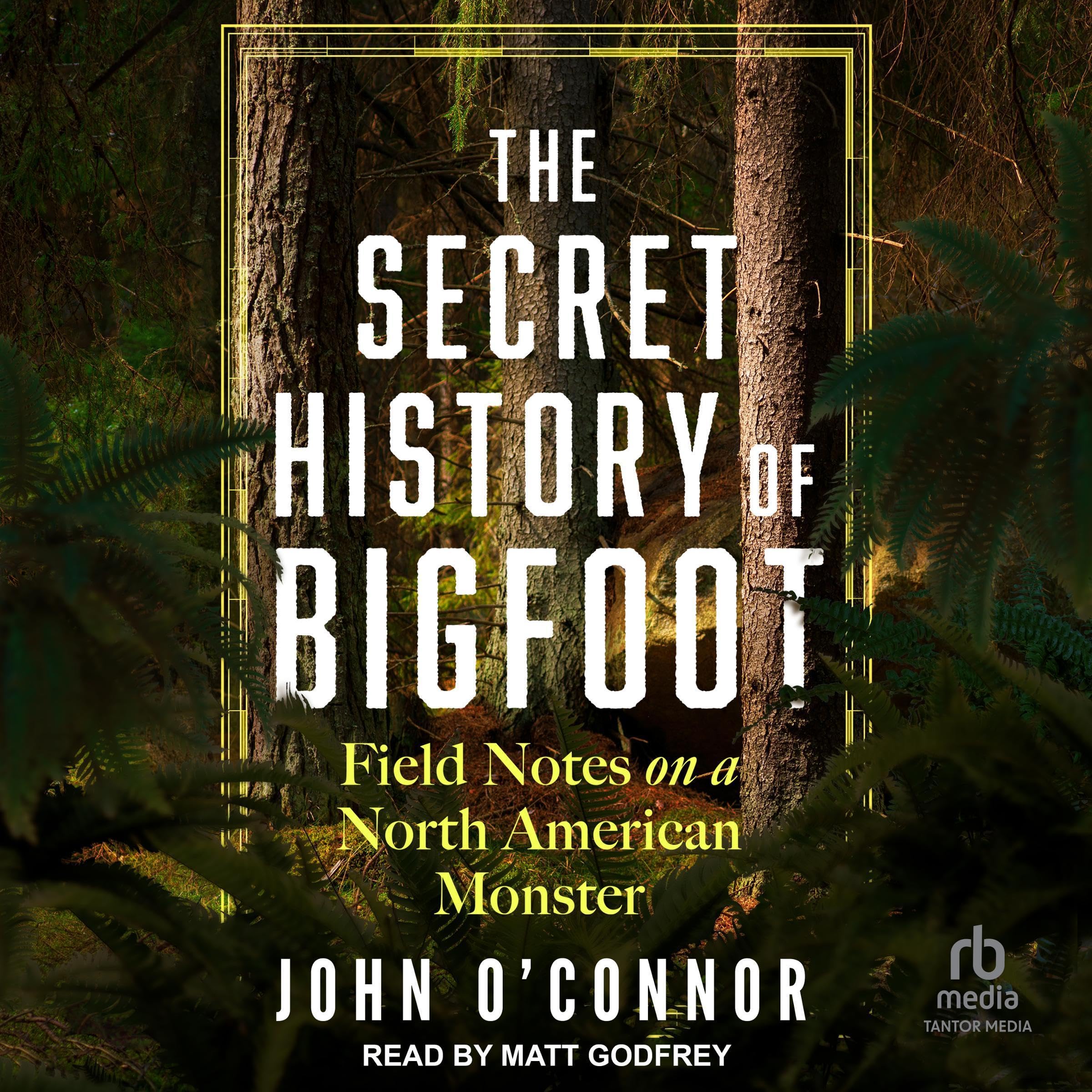 Cover art for The Secret History of Bigfoot