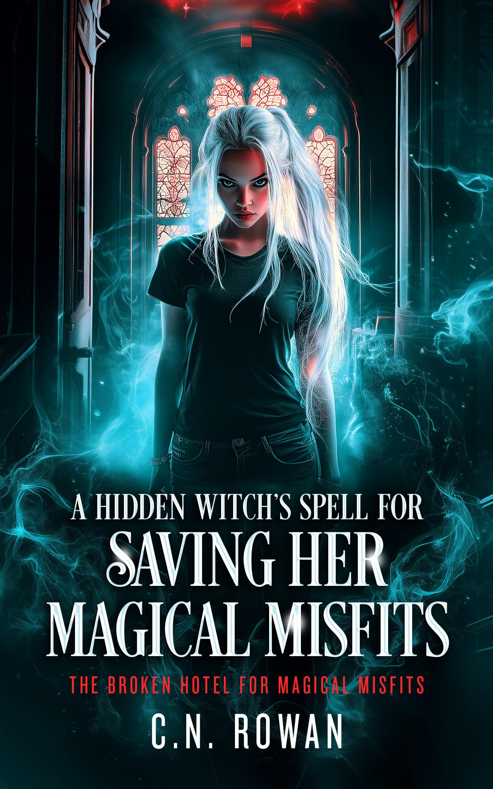 Cover of A Hidden Witch's Spell for Saving Her Magical Misfits