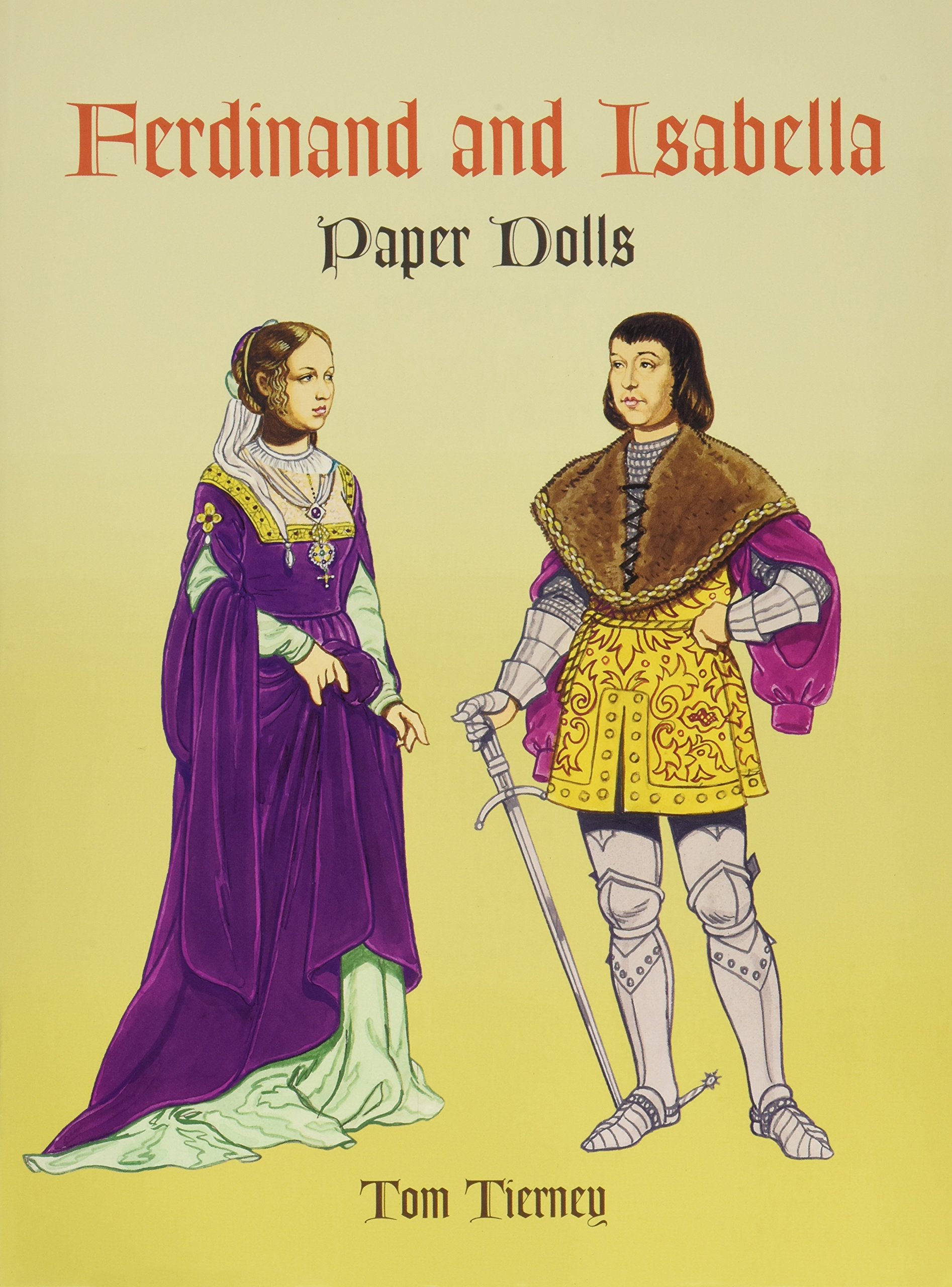 Ferdinand and Isabella (Dover Royal Paper Dolls)
