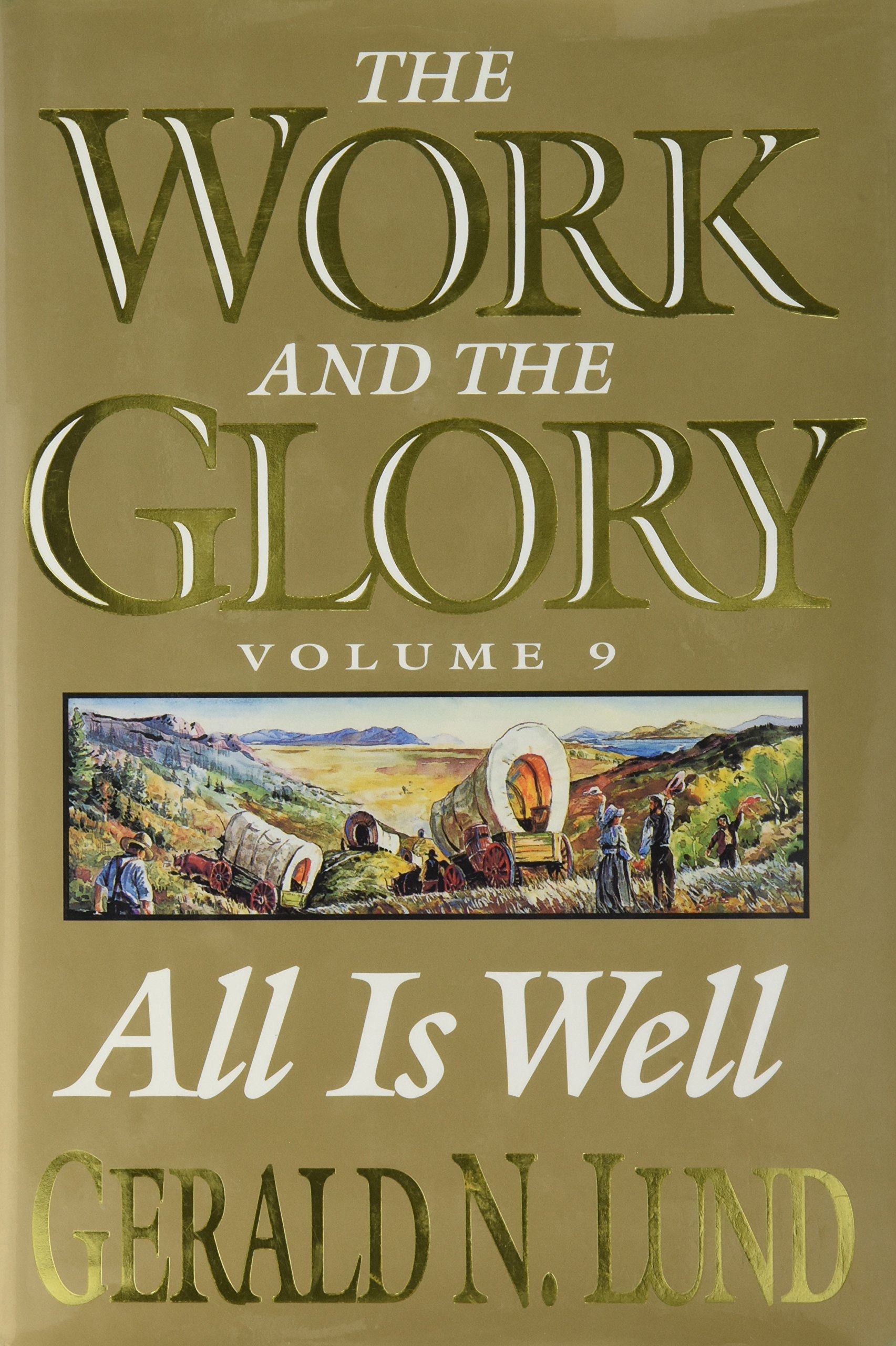 Buy All Is Well: A Historical Novel (Work and the Glory) — BookShops.in