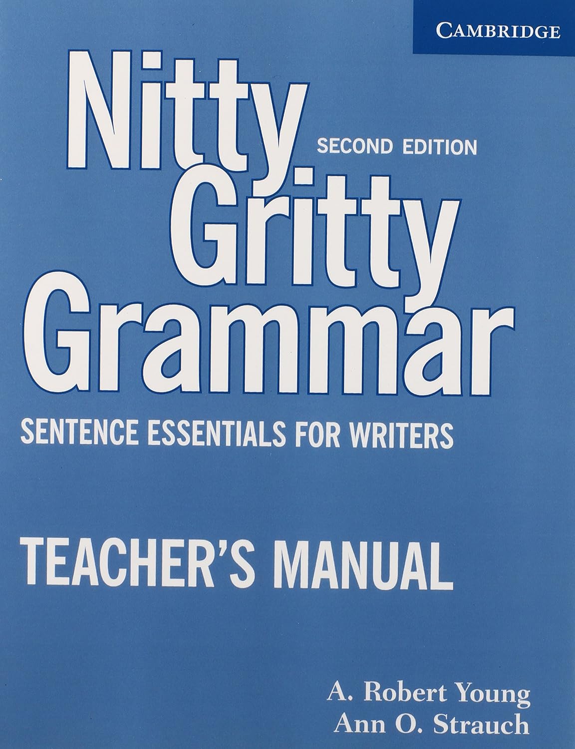 Nitty Gritty Grammar Teacher's Manual: Sentence Essentials for Writers ...