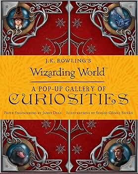 J.K. Rowling's Wizarding World: A Pop-up Gallery of