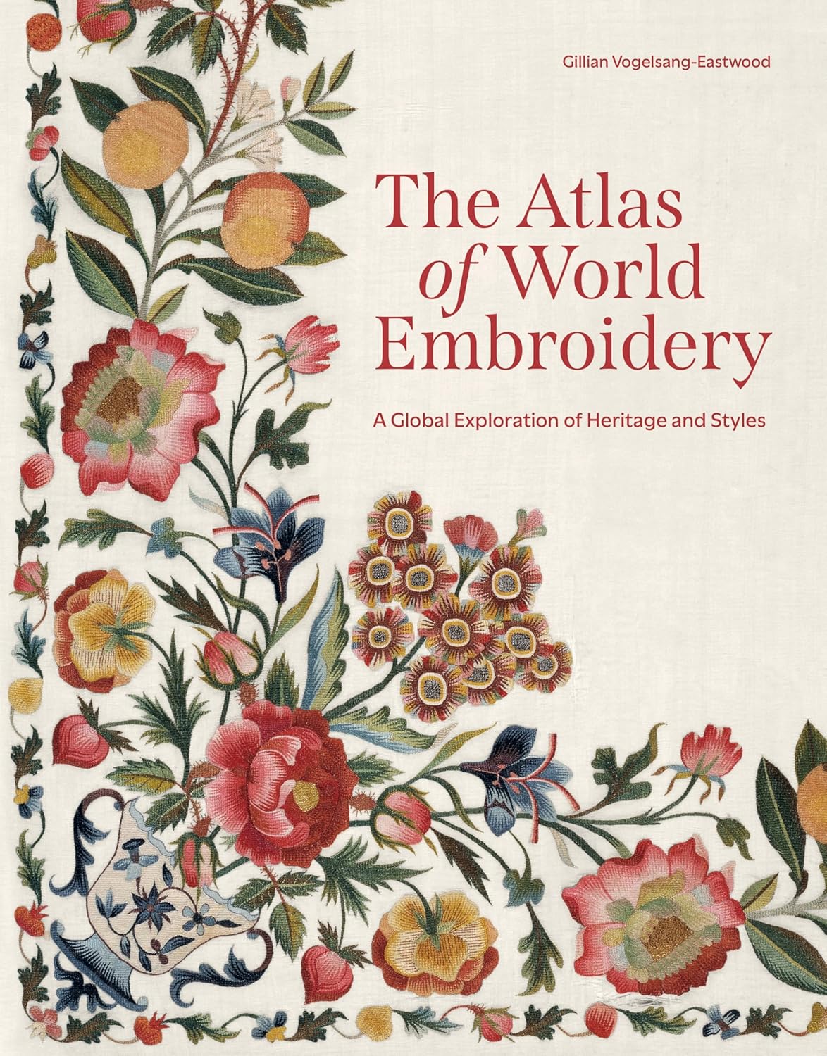 The Atlas of World Embroidery: A Global Exploration of Heritage and Styles      Hardcover – February 17, 2026