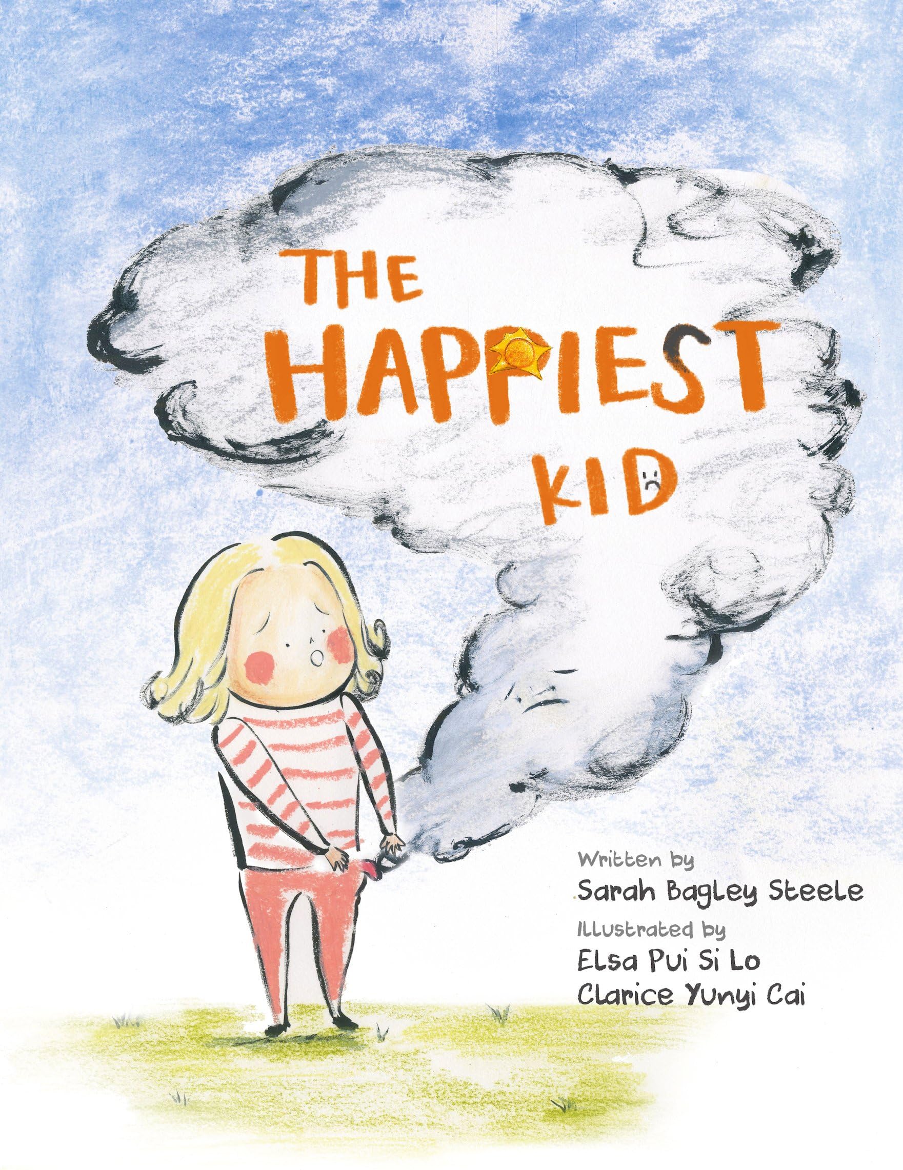 The Happiest Kid by Sarah Bagley Steele (Hardback Book)