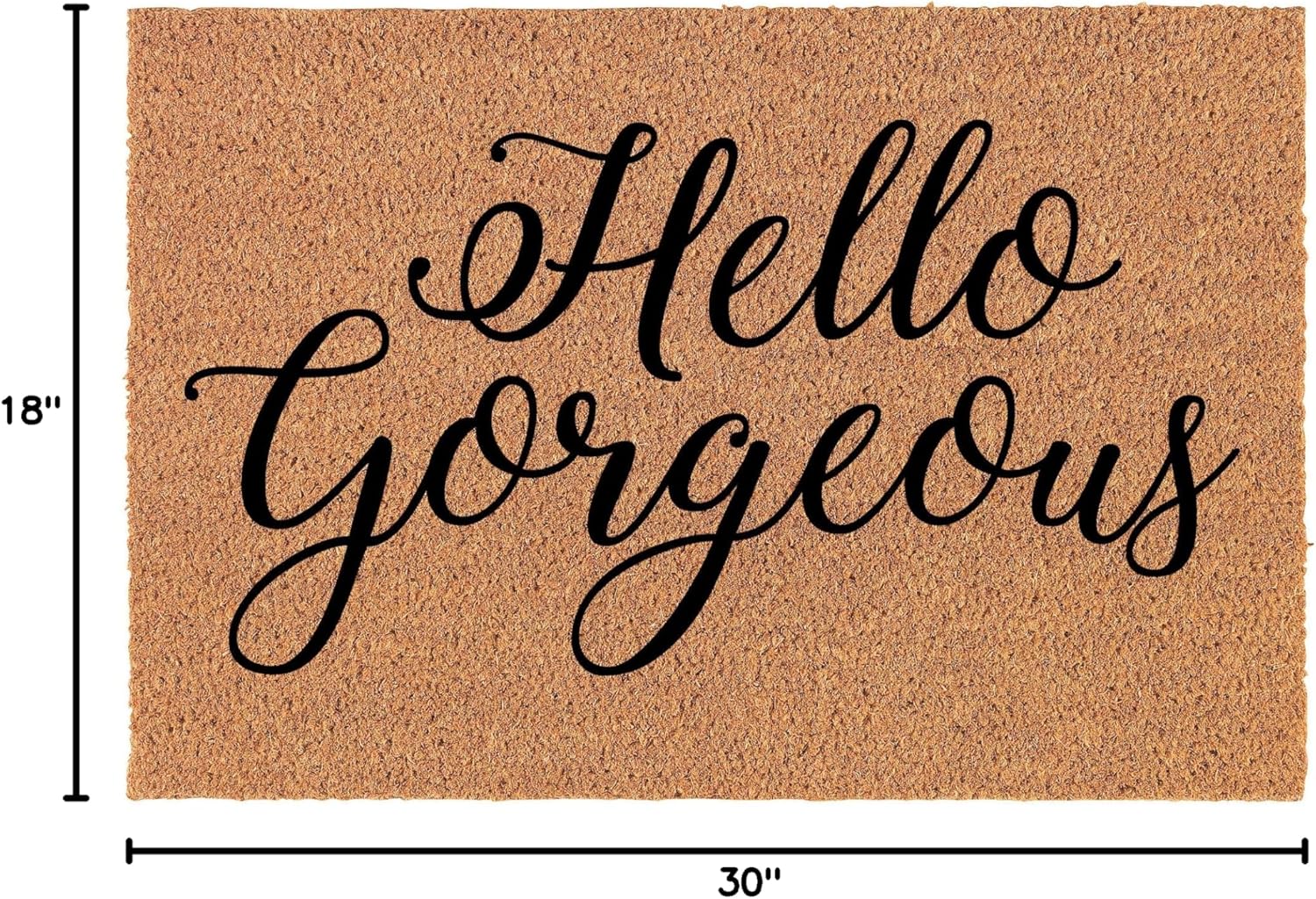 Coir Doormat Front Door Mat New Home Closing Housewarming Gift Hello Gorgeous (30" x 18" Standard)