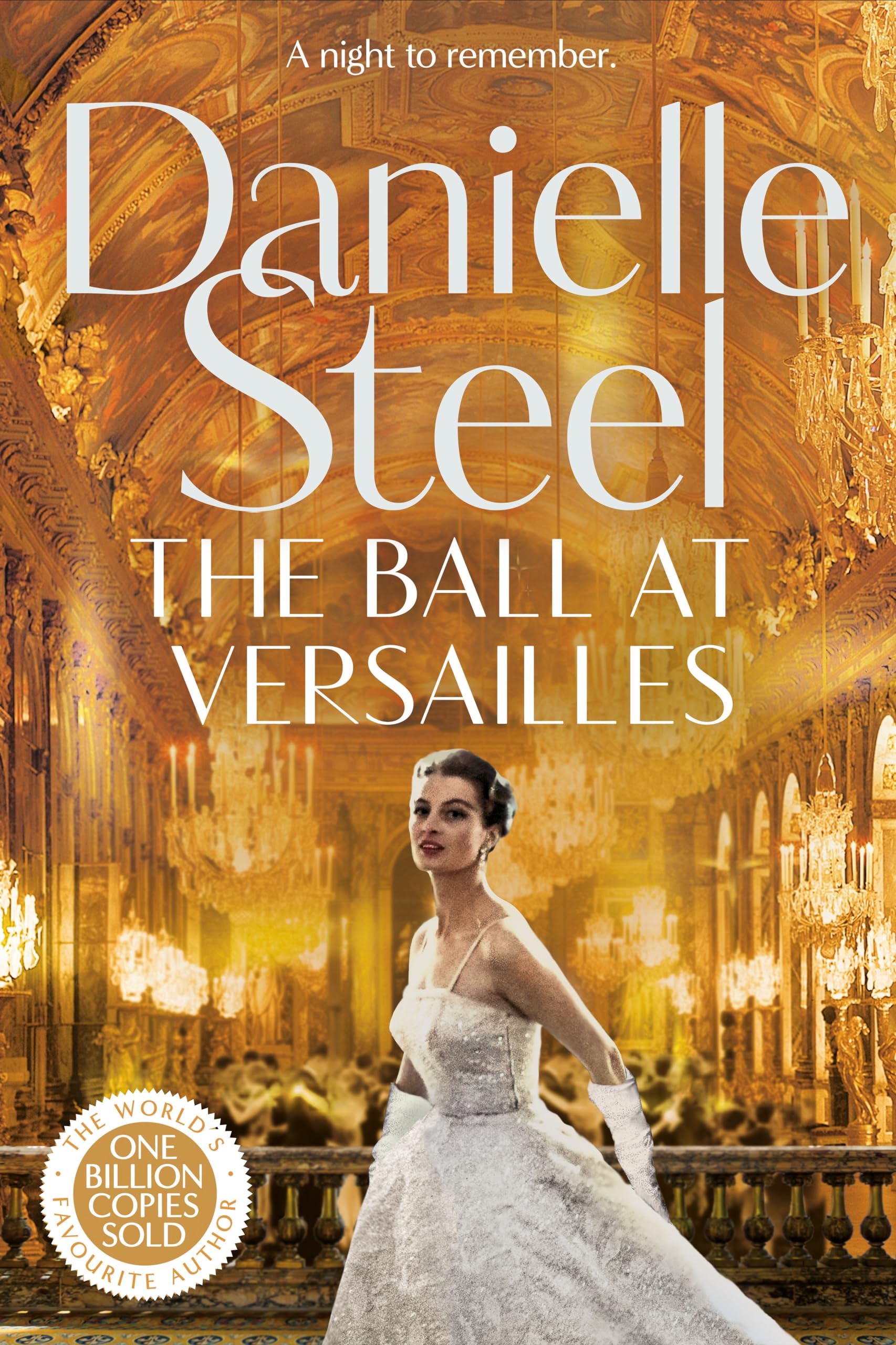 The Ball at Versailles: Escape to Paris with This Sparkling Historical Tale of a Night to Remember