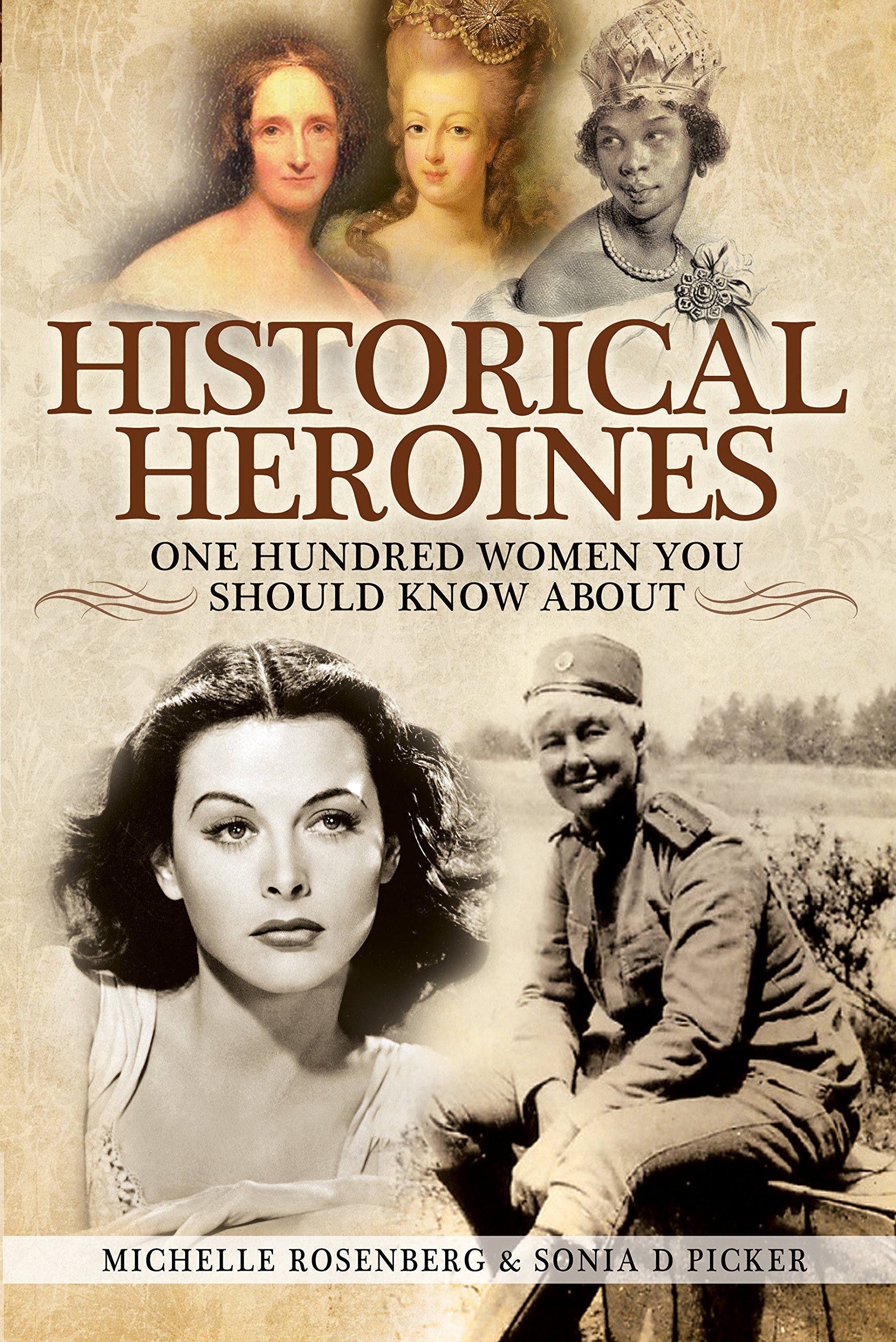 Buy Historical Heroines: 100 Women You Should Know About — BookShops.in