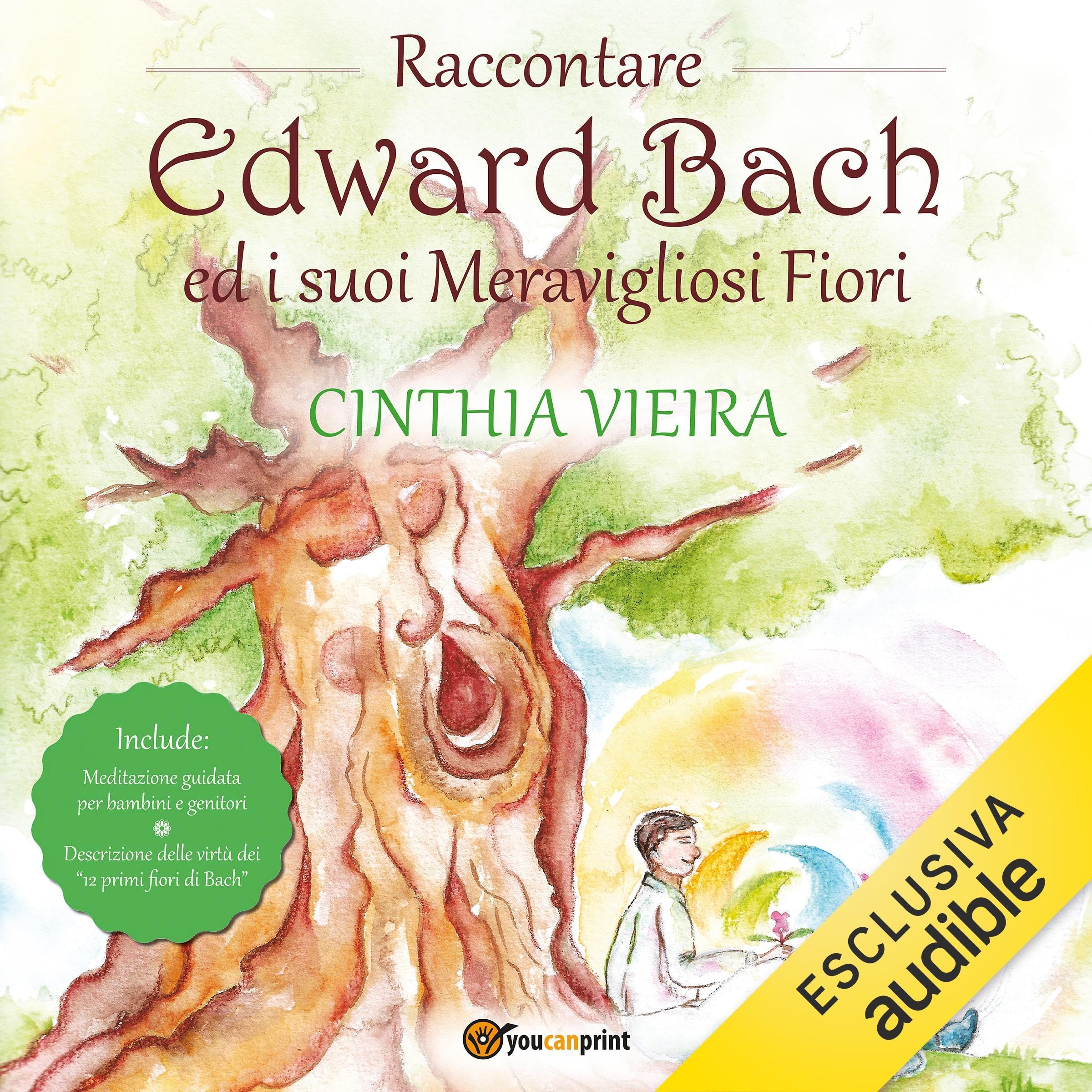 Raccontare Edward Bach e i suoi Meravigliosi Fiori