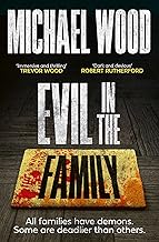 Cover of Evil in the Family: An up-all-night dark and gripping psychological thriller to keep you on the edge of your seat in 2026 (Dr Olivia Winter Book 3)