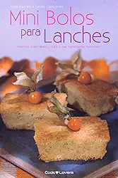 Mini Bolos Para Lanches - Receitas Tradicionais