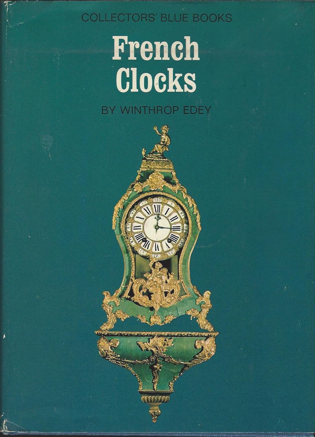 French Clocks EDEY, Winthrop Books