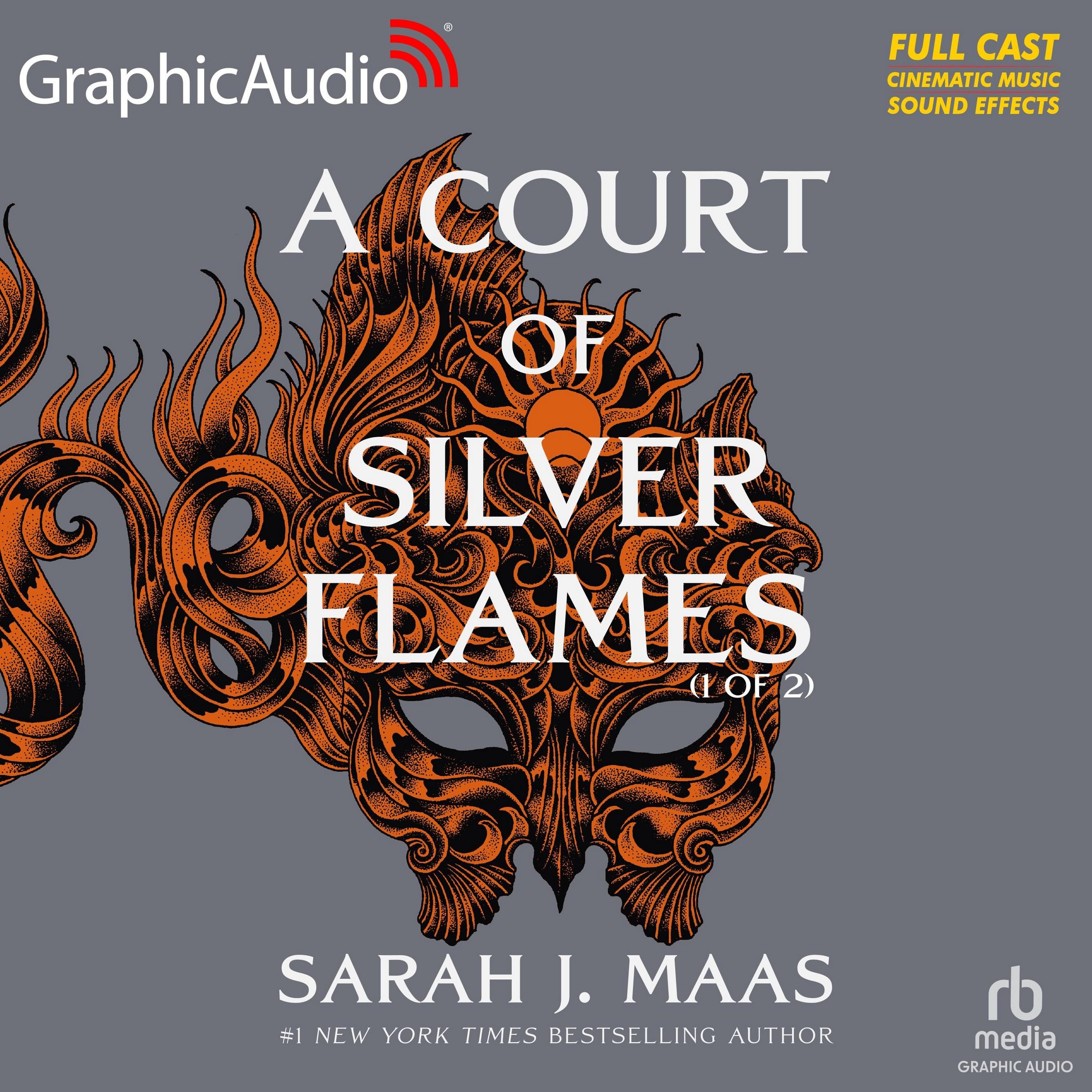 A Court of Silver Flames (1 of 2) [Dramatized Adaptation]: A Court of Thorns and Roses 4 (Court of Thorns and Roses)