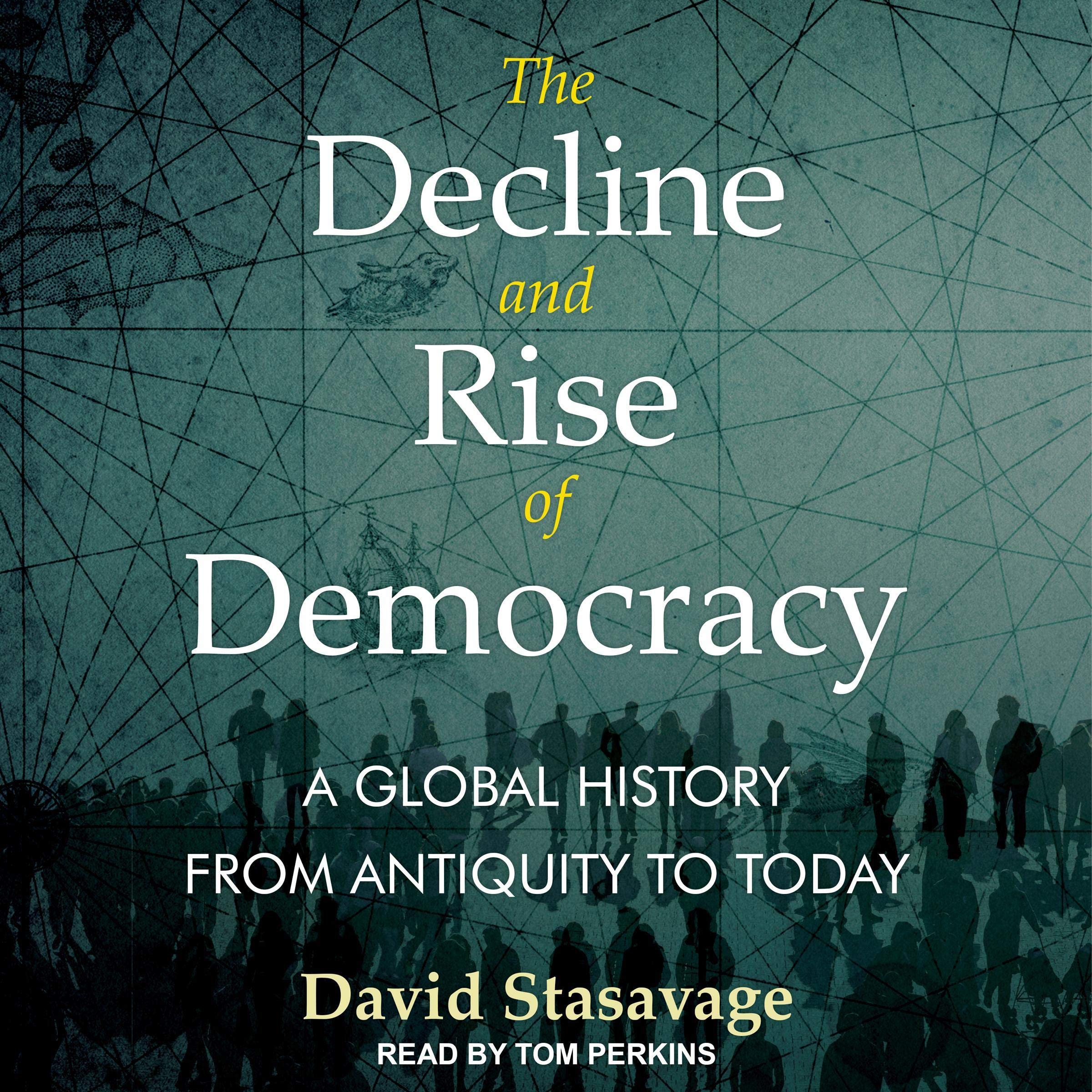 Cover art for The Decline and Rise of Democracy