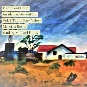 Flame and Hope Audiobook by Maretha Botha episode artwork