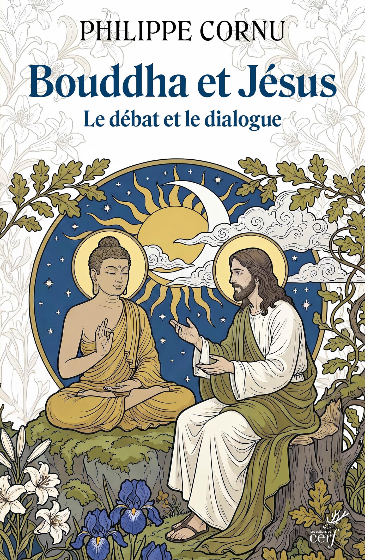 Bouddha et Jésus: Le débat et le dialogue