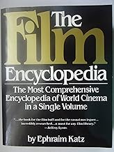 The Film Encyclopedia: The Most Comprehensive Encyclopedia of World Cinema in One Volume