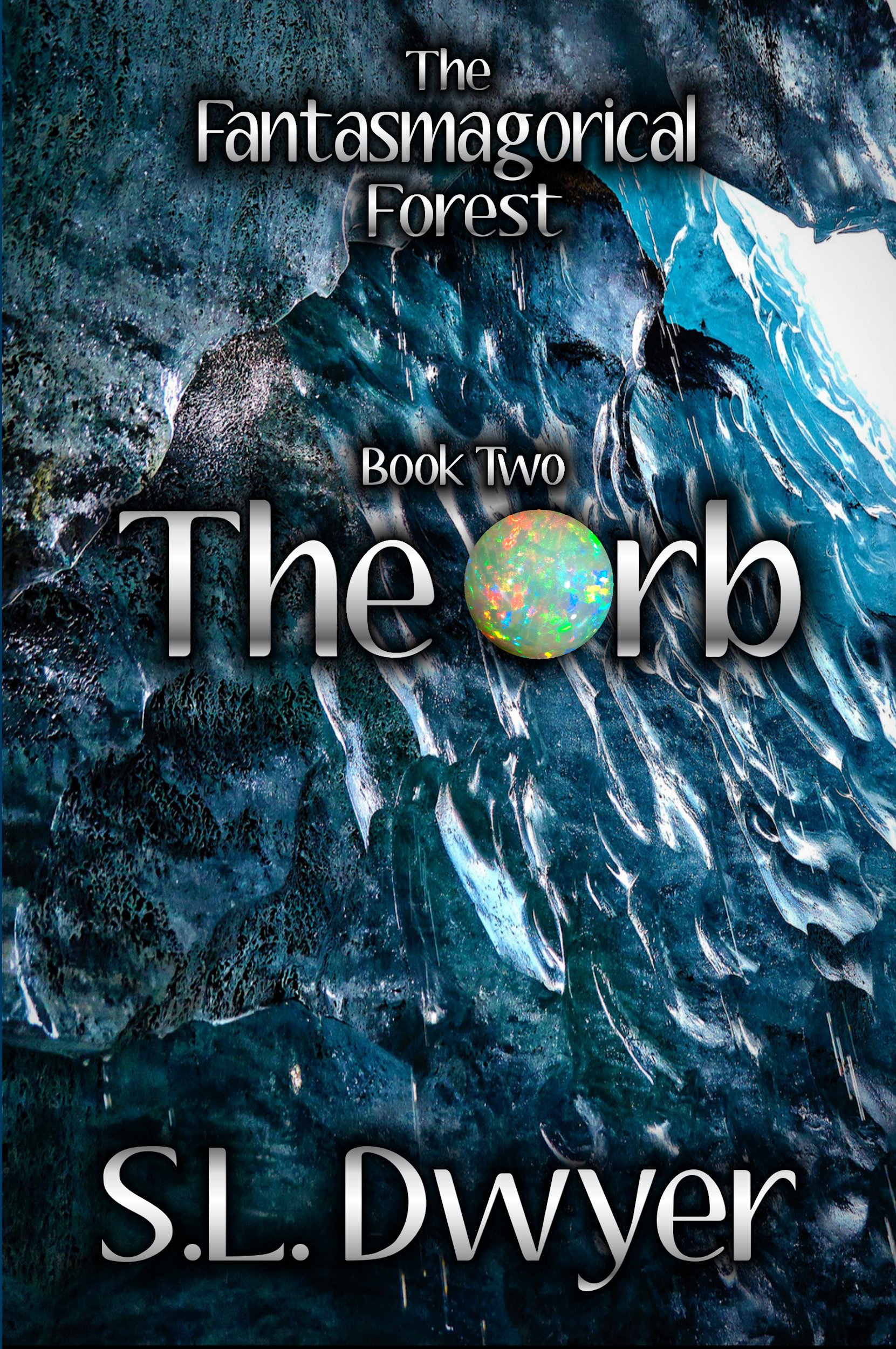 The Orb (The Fantasmagorical Forest Book 2)