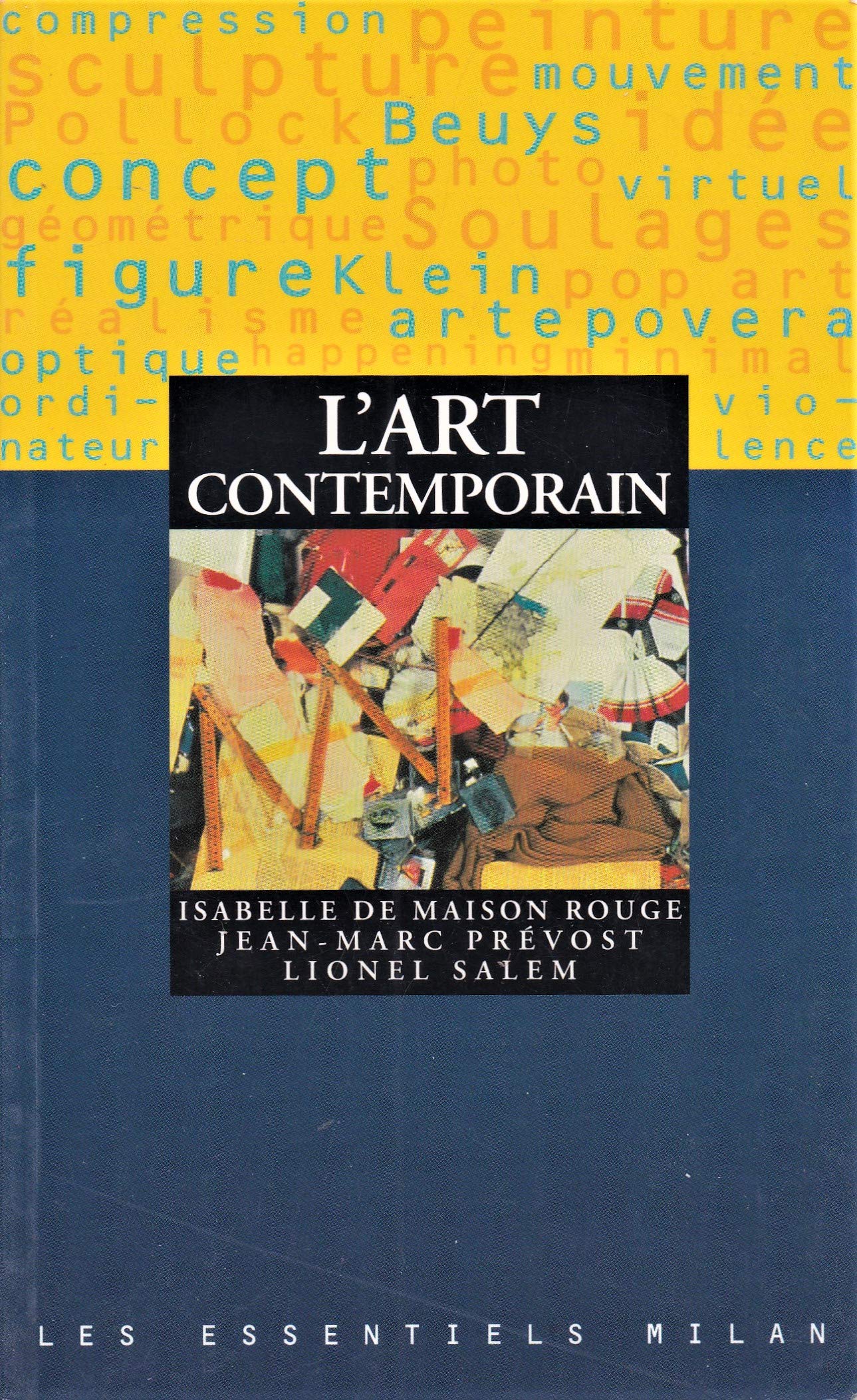 Art contemporain (L') [ancienne édition] Maison Rouge, Isabelle de; Salem, Lionel and Prévost, Jean-Marc