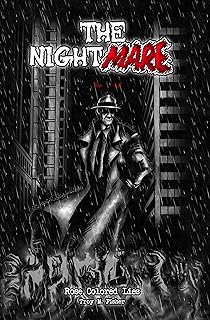 The Nightmare: Rose Colored Lies