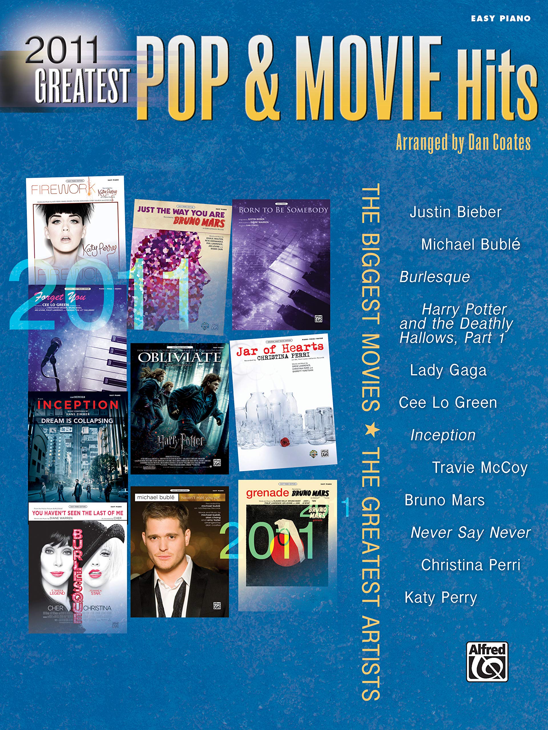 2011 Greatest Pop & Movie Hits: The Biggest Movies * the Greatest Artists (Easy Piano)