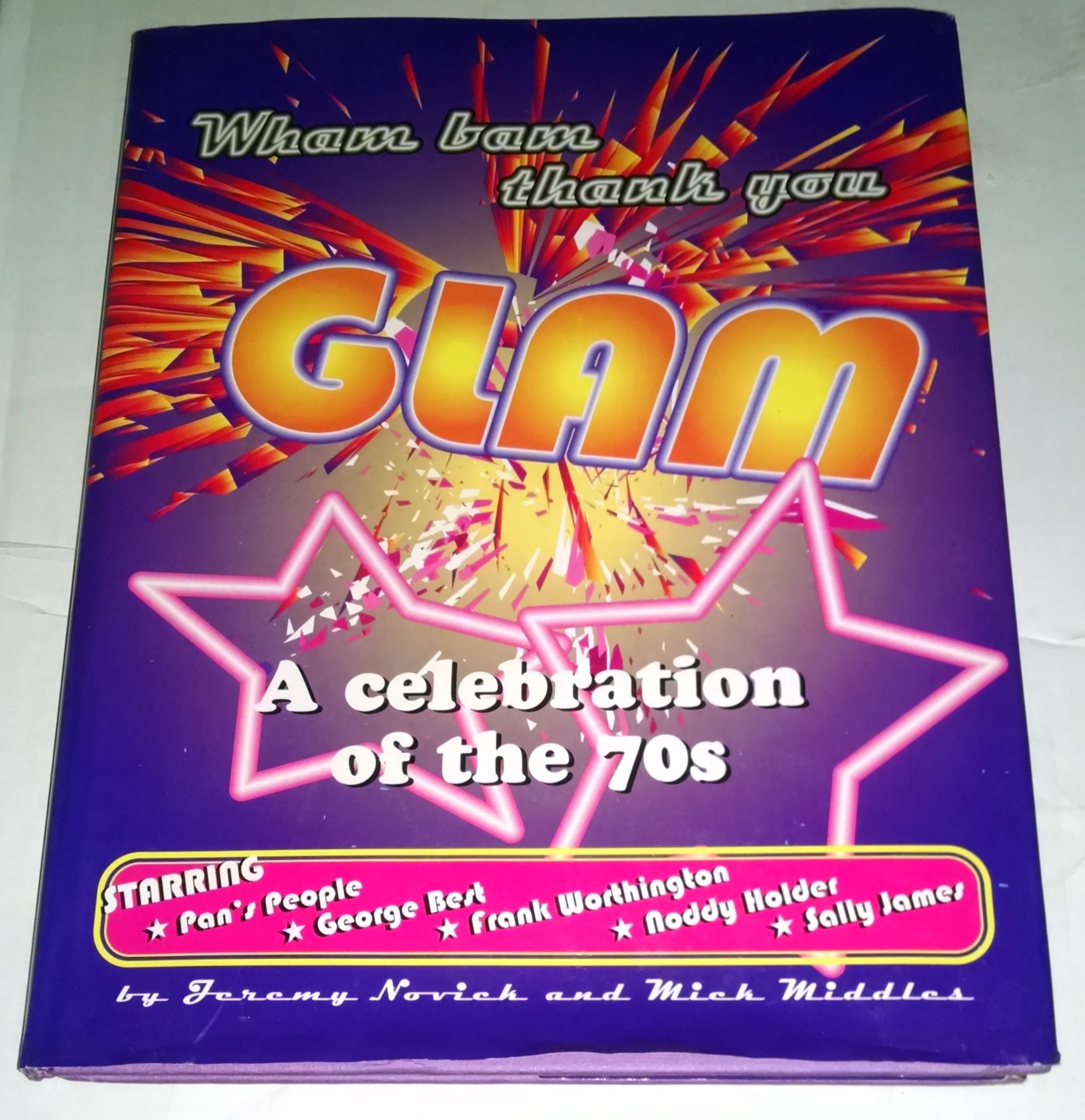 Wham Bam Thank You Glam : le grand livre d'art relié des Seventies pour collectionneurs