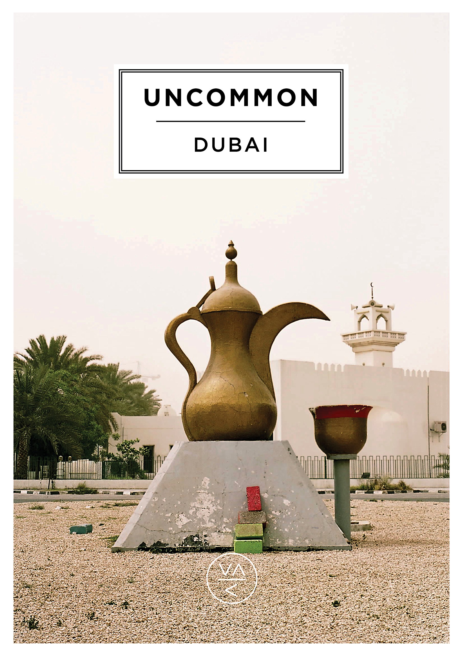 Uncommon Dubai