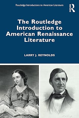 The Routledge Introduction to American Renaissance Literature (Routledge Introductions to American Literature)-Wow! eBook