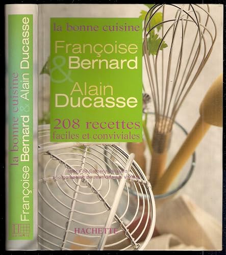 La bonne cuisine.: 208 recettes faciles et conviviales