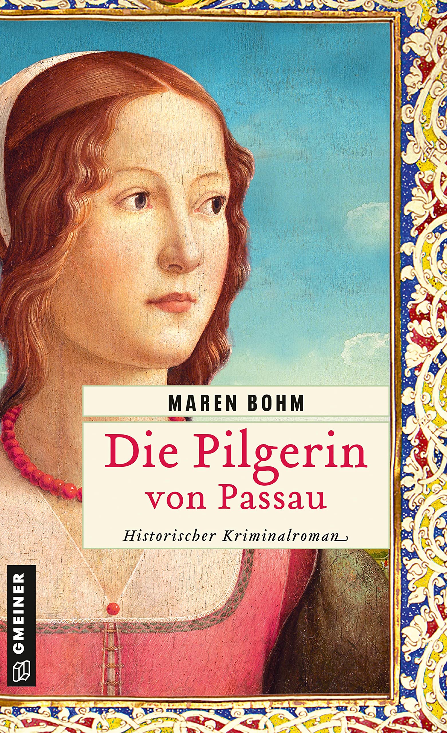 Die Pilgerin von Passau – Historischer Kriminalroman (Kaufmannstochter Alice) – Passau 1096