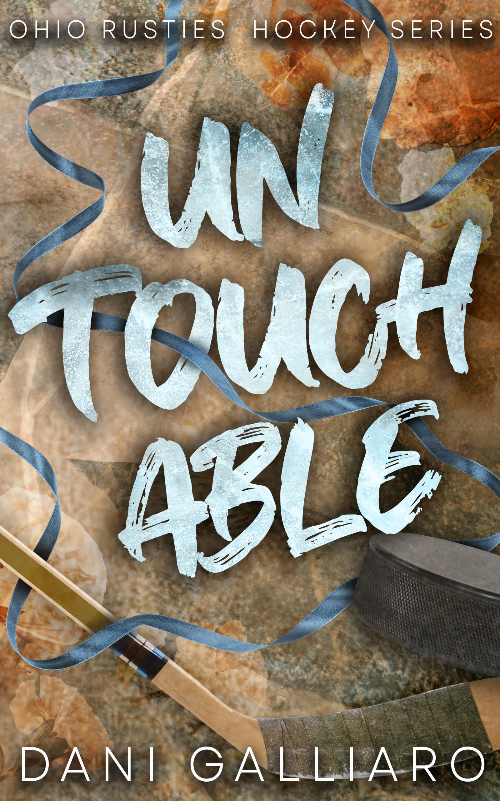 Untouchable: A Second Chance Hockey Romance (The Ohio Rusties Hockey Series)