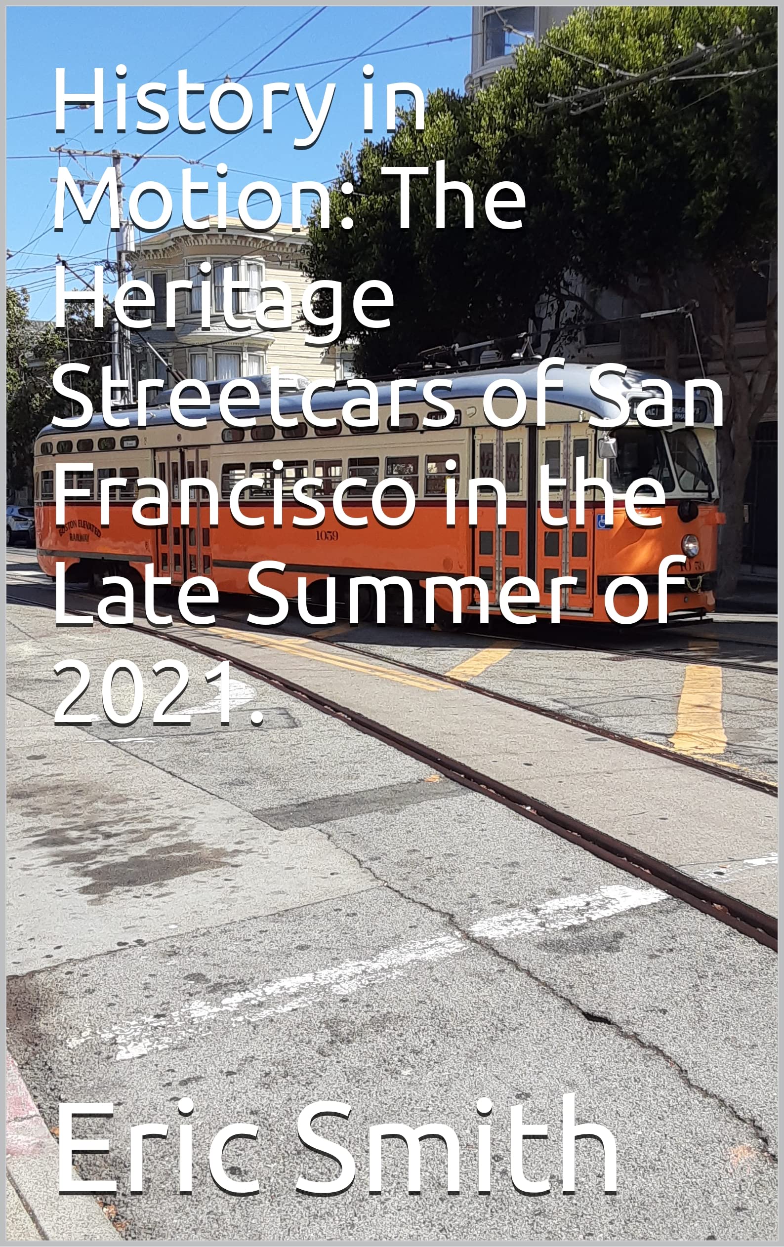 Tramways de San Francisco beau livre de table pour passionnés de voyage