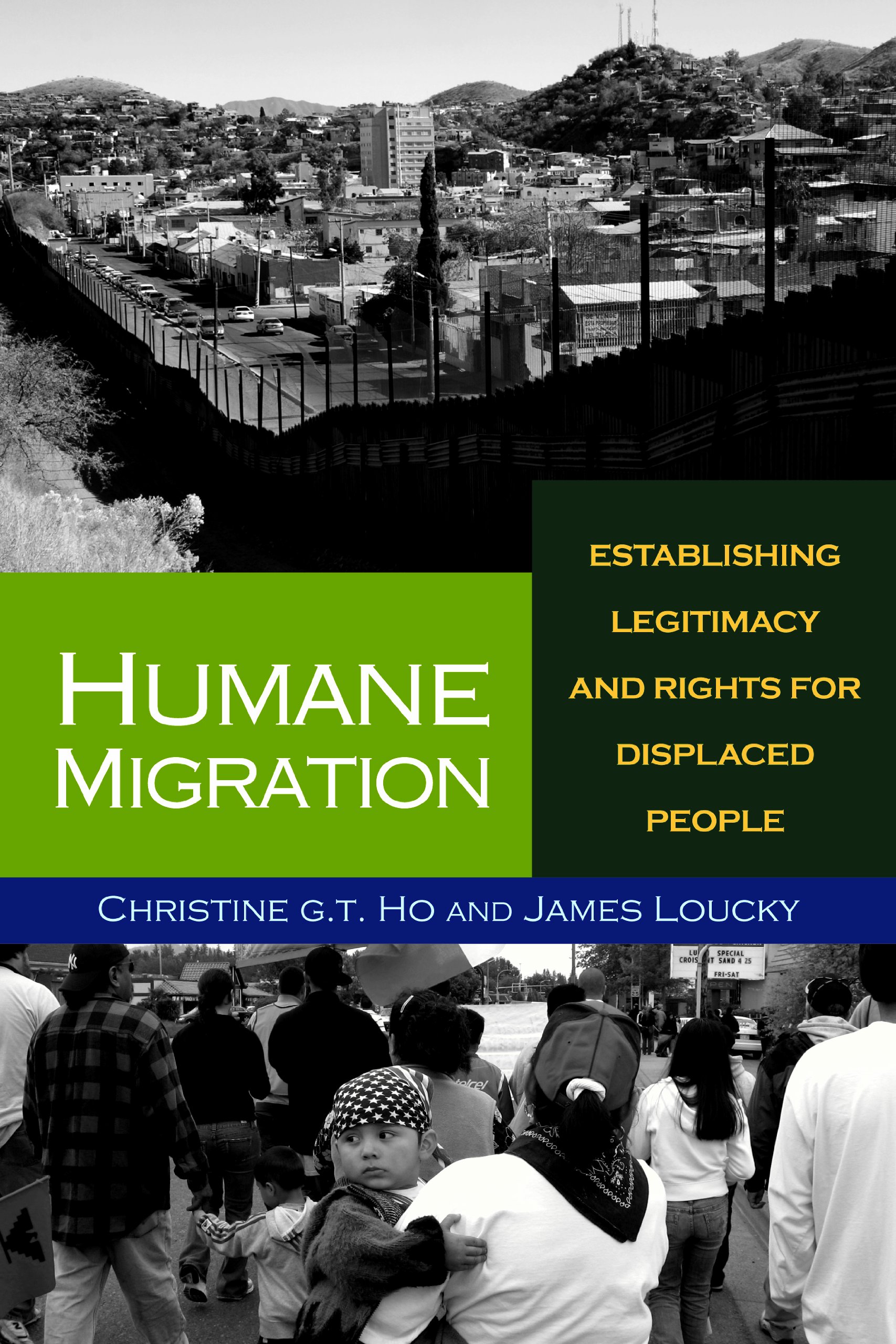 Buy Humane Migration: Establishing Legitimacy and Rights for Displaced People — BookShops.in