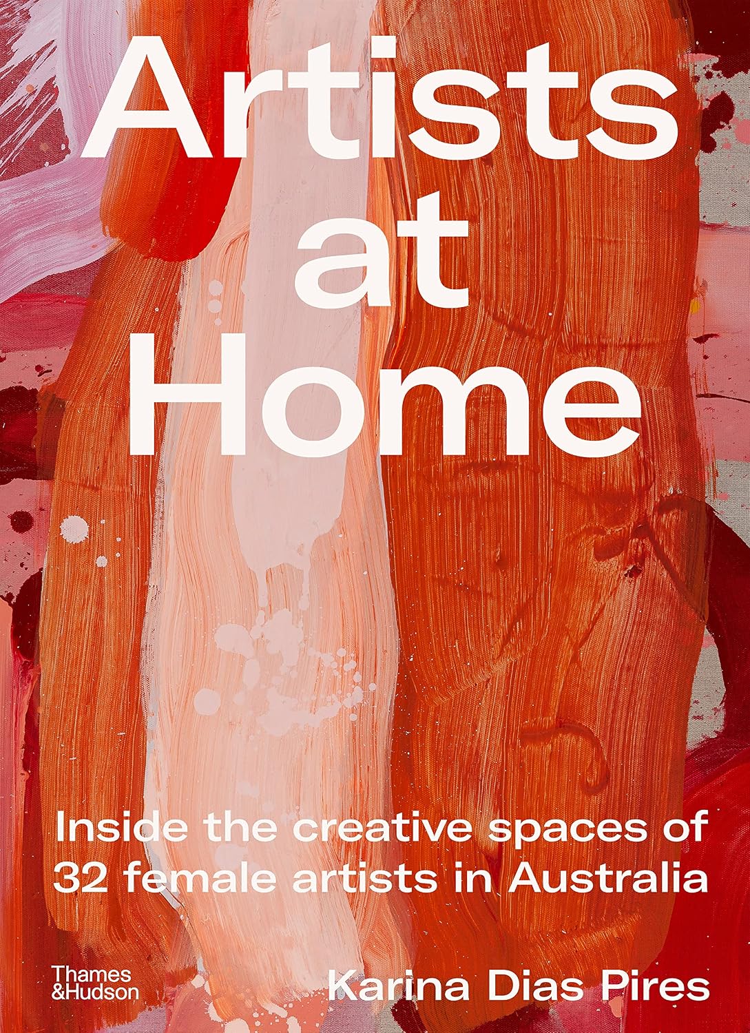 Artists at Home Inside the Creative Spaces of 32 Female Artists in