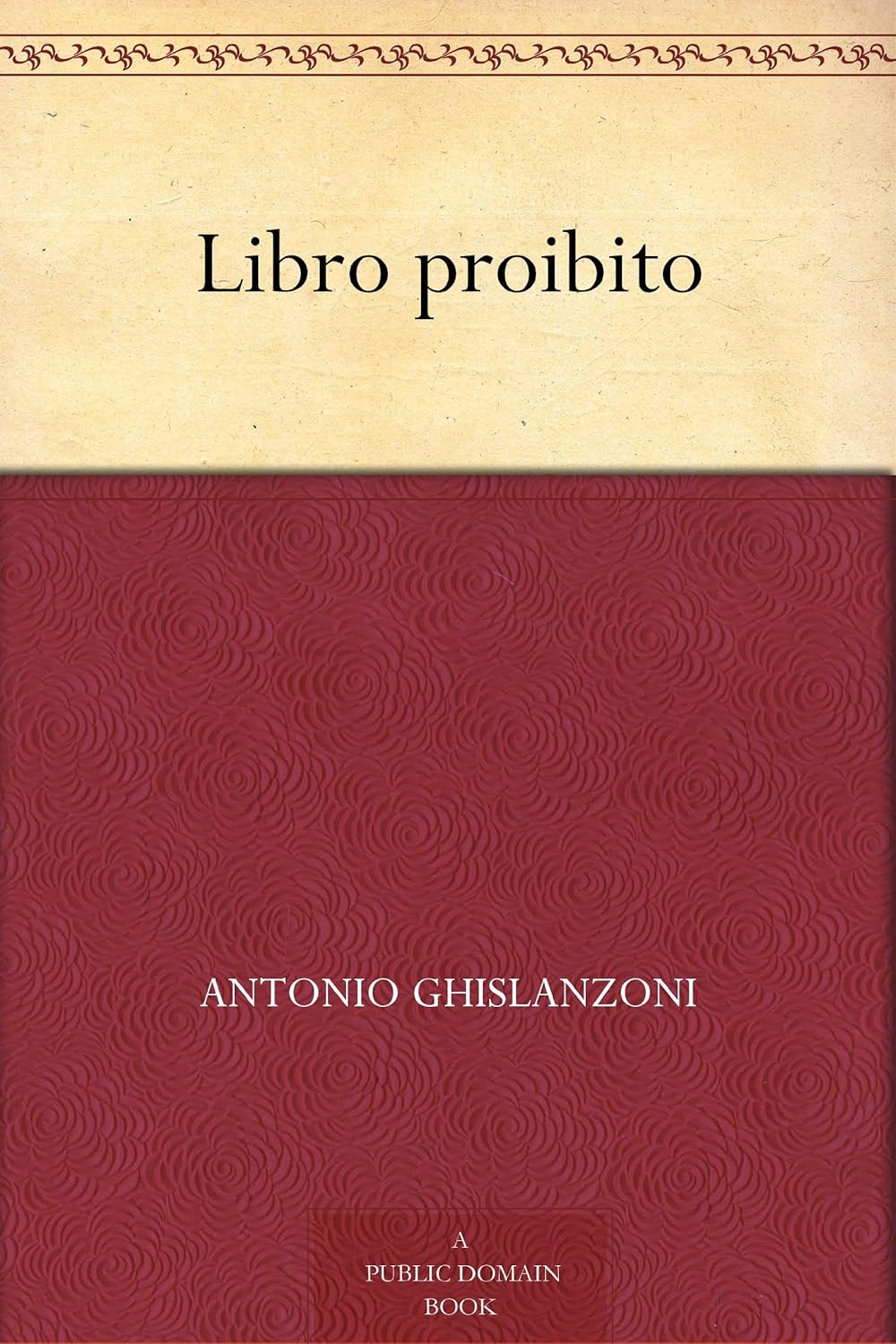 libro-proibito-italian-edition-ebook-ghislanzoni-antonio-amazon