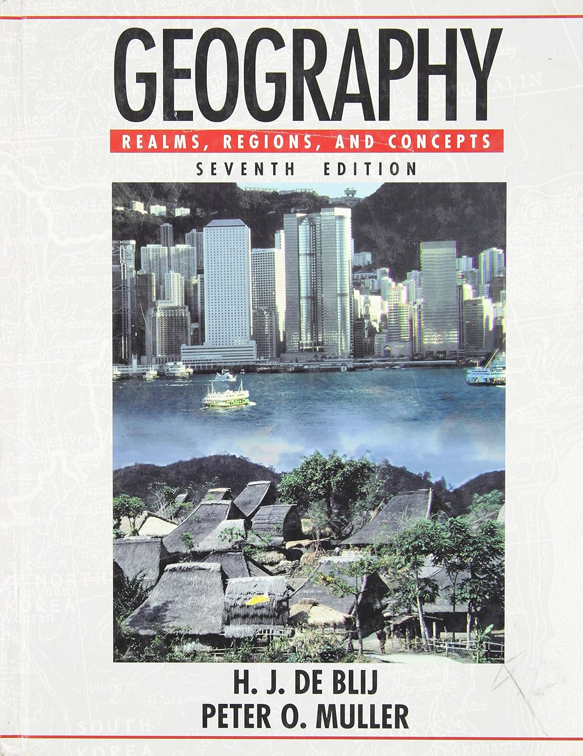 Geography Realms, Regions, and Concepts de Blij, Harm J., Muller