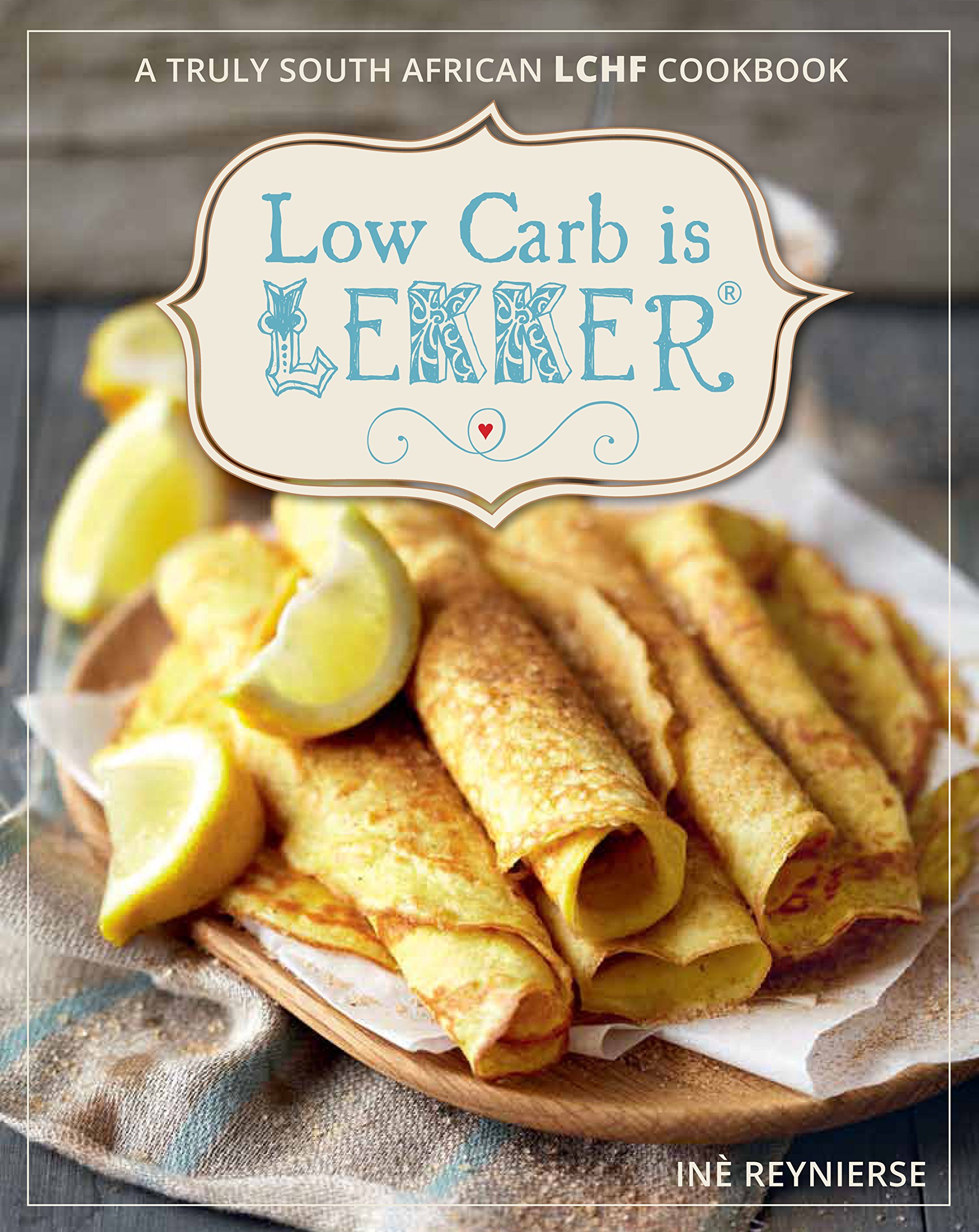 Buy Low Carb Is Lekker Reynierse, Ine — BookShops.in
