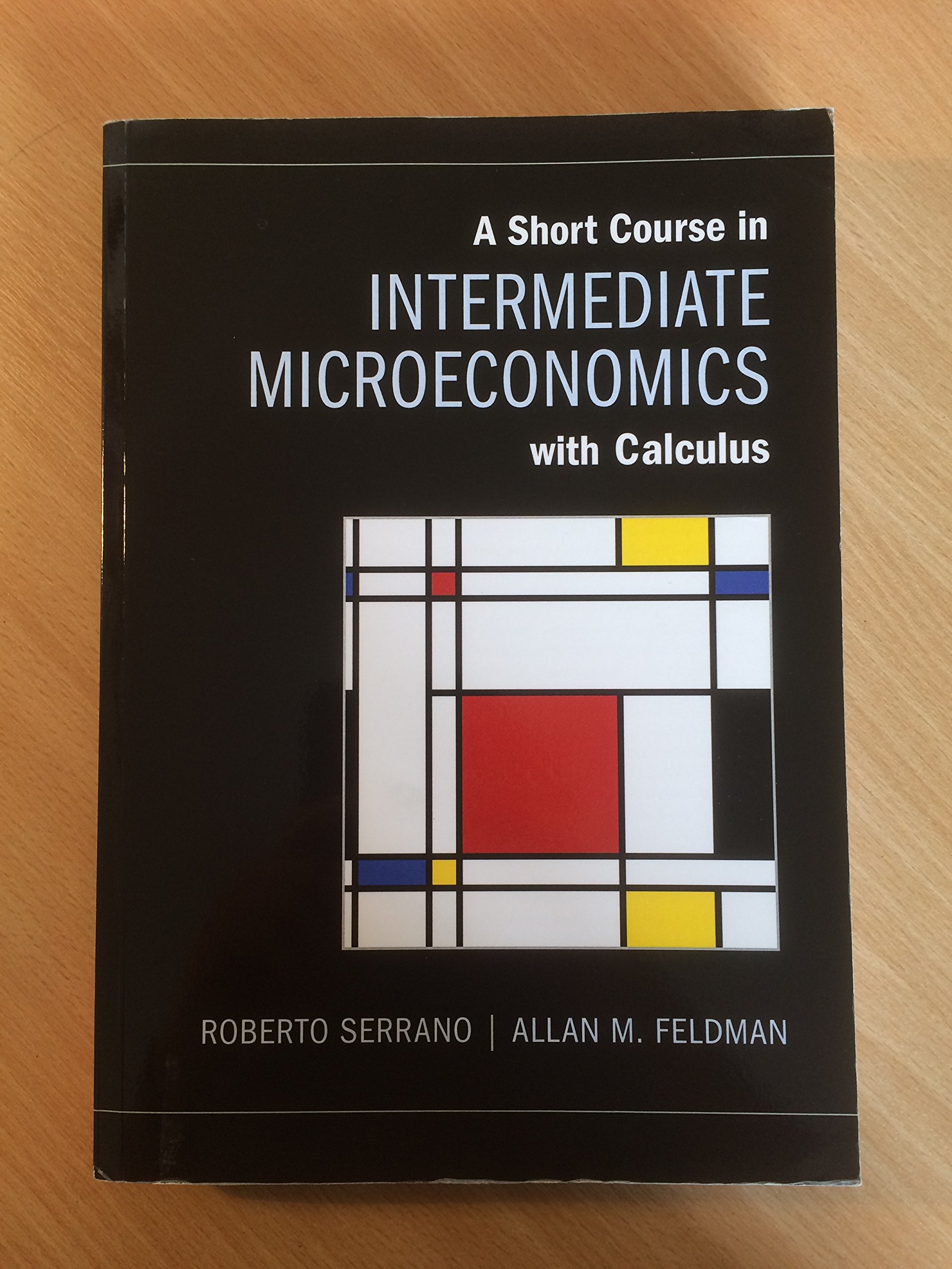 A Short Course in Intermediate Microeconomics with Calculus