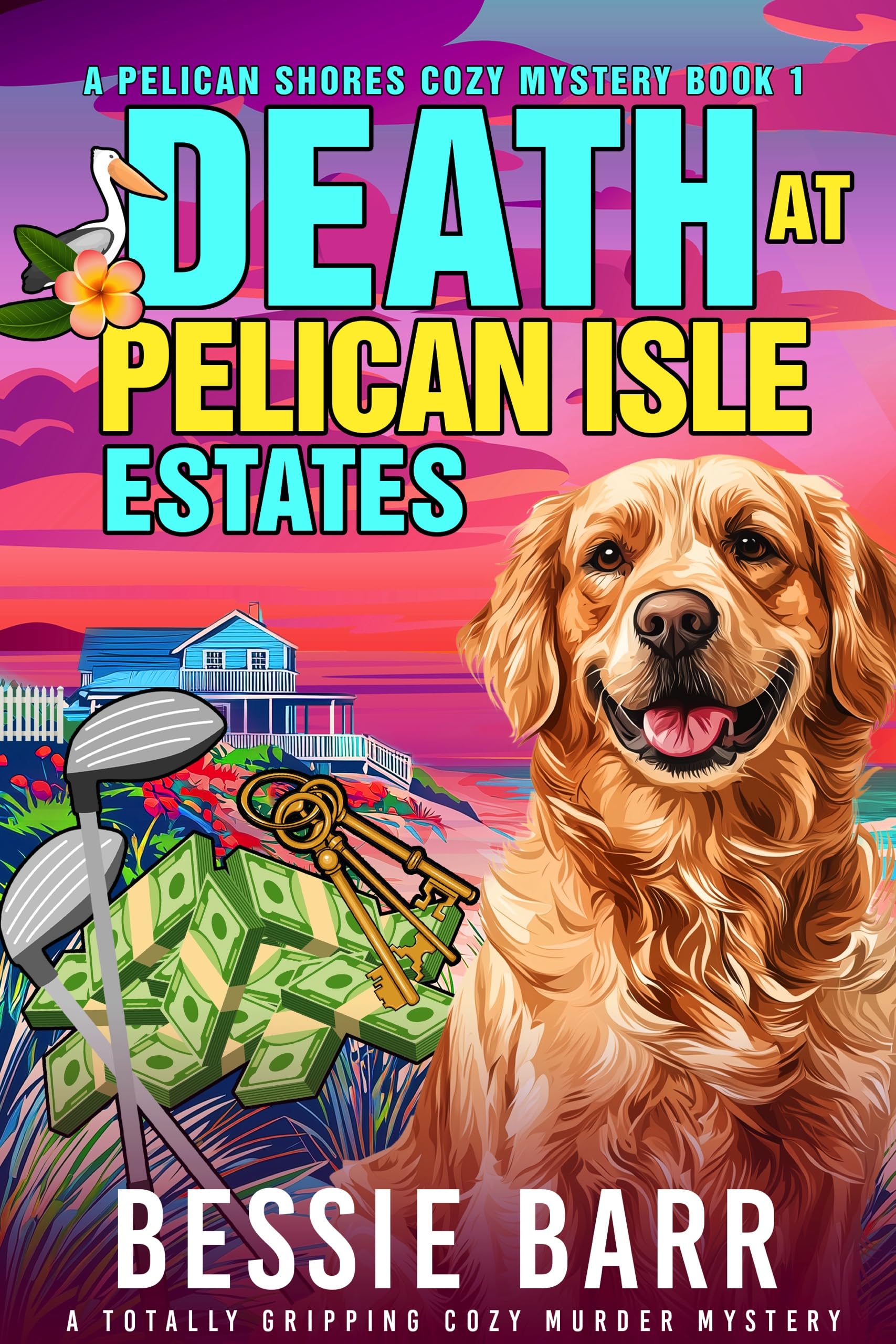 Death at Pelican Isle Estates (A Pelican Shores Cozy Mystery Book 1)