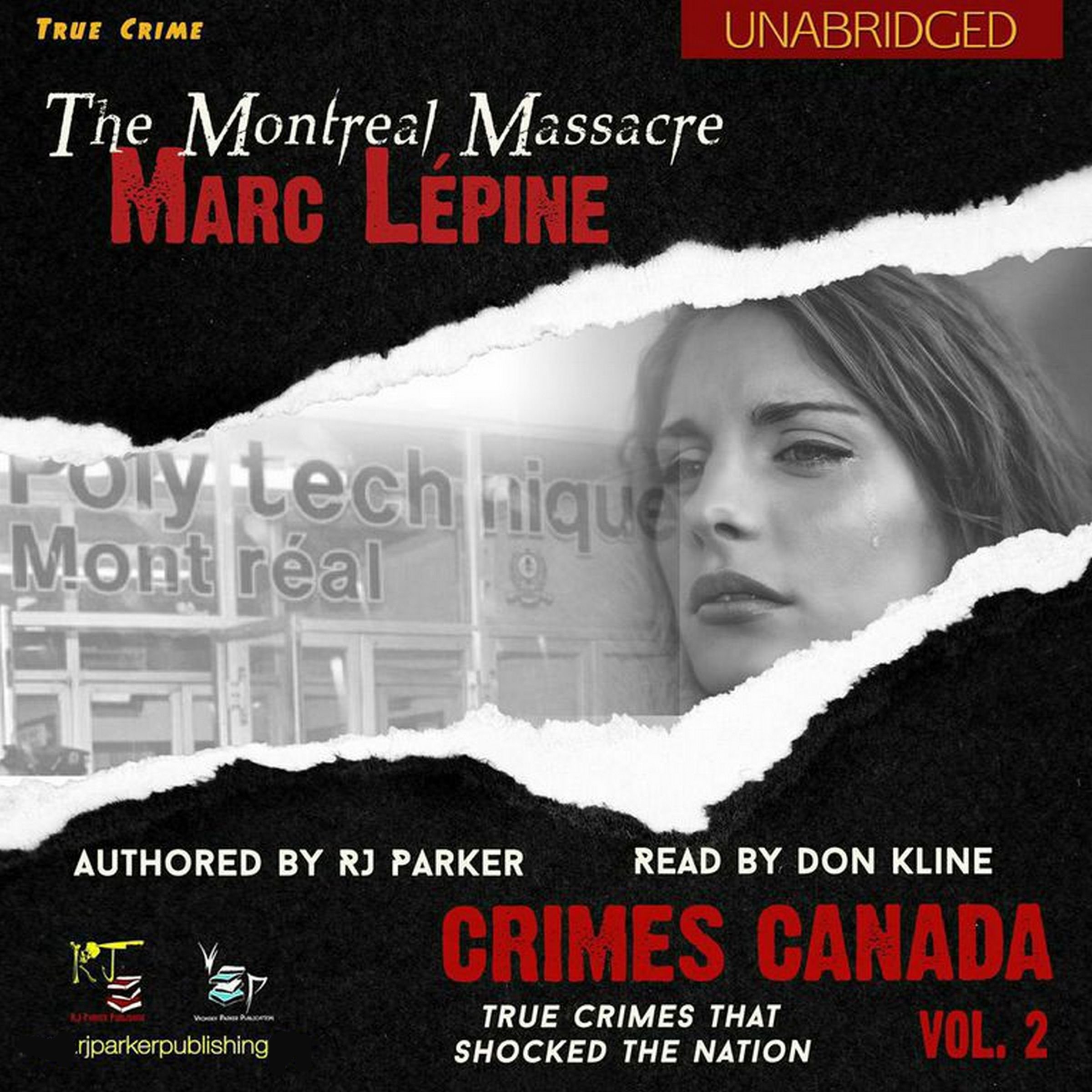Marc Lépine: The True Story of the Montreal Massacre
