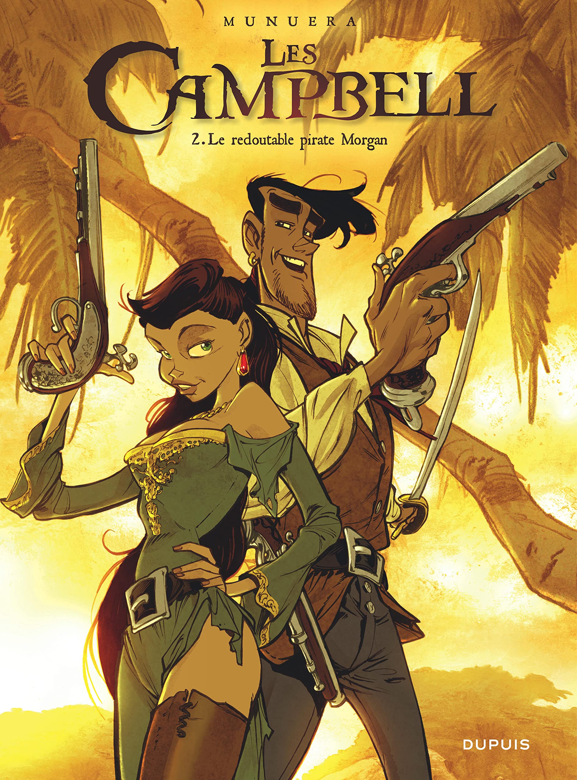 Les Campbell - Tome 2 - Le redoutable pirate Morga