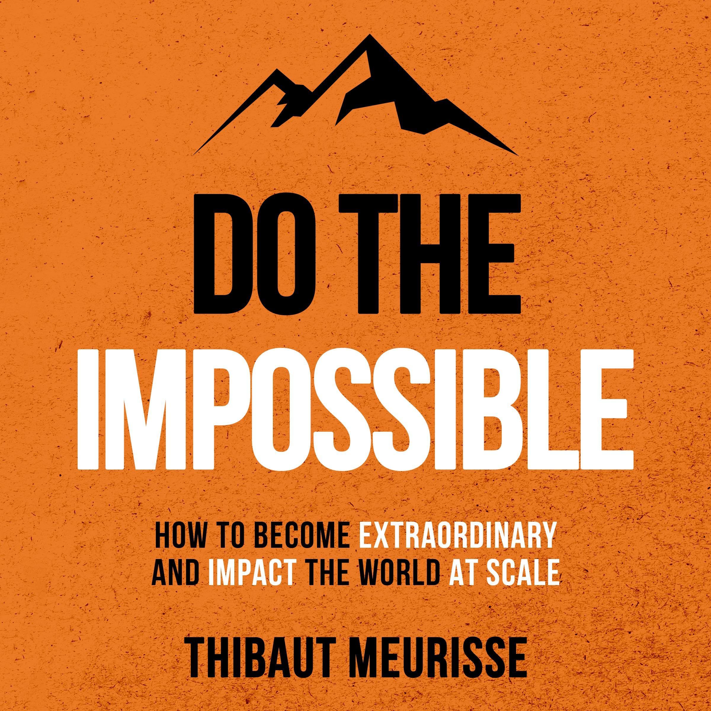 Do the Impossible