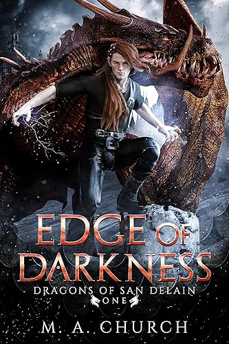 Edge of Darkness (Dragons of San DeLain Book 1)