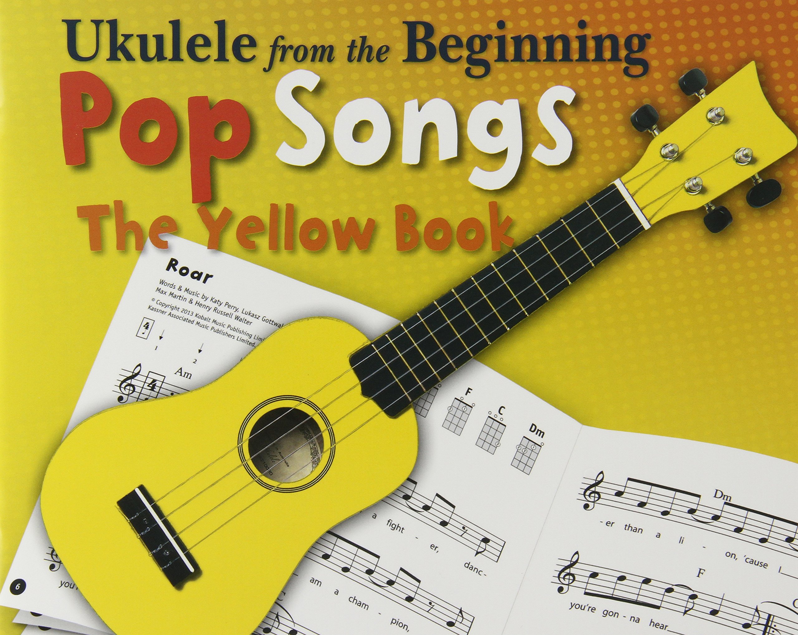 Ukulele from the Beginning - Pop Songs (Yellow Book)