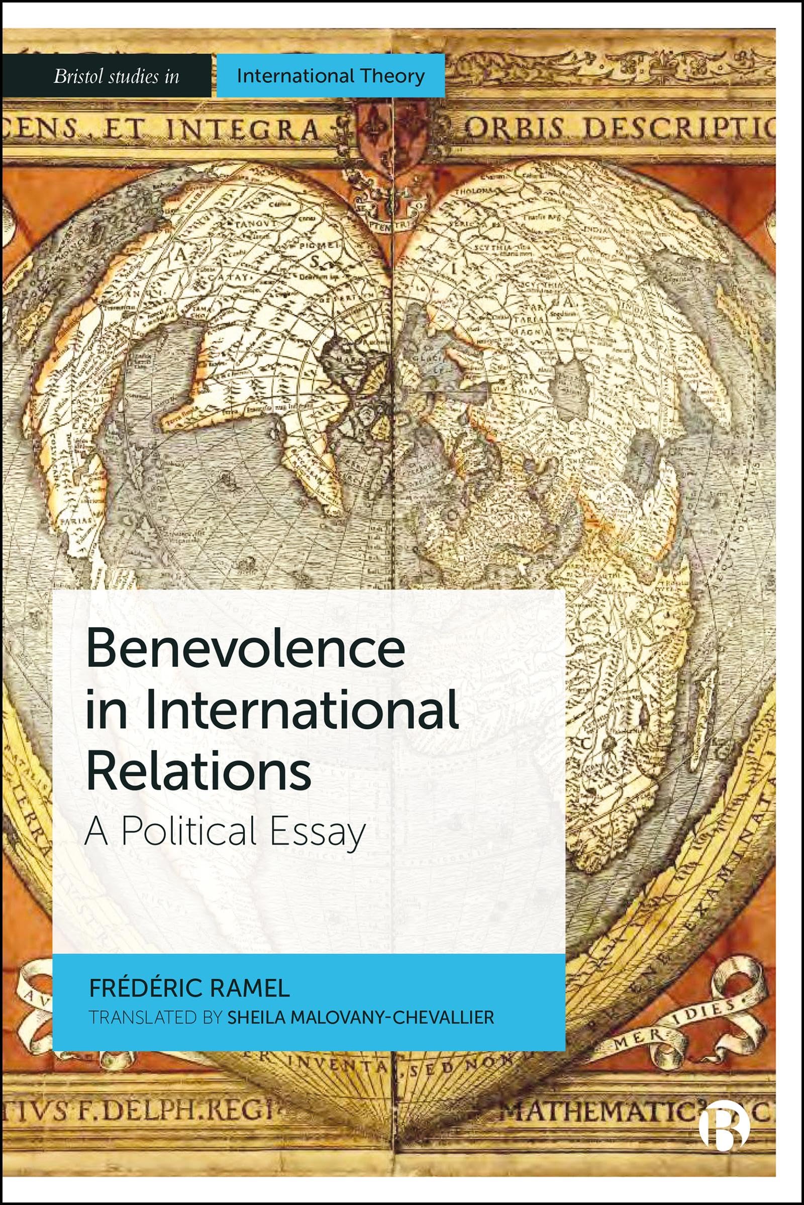 Benevolence in International Relations: A Political Essay (Bristol Studies in International Theory)